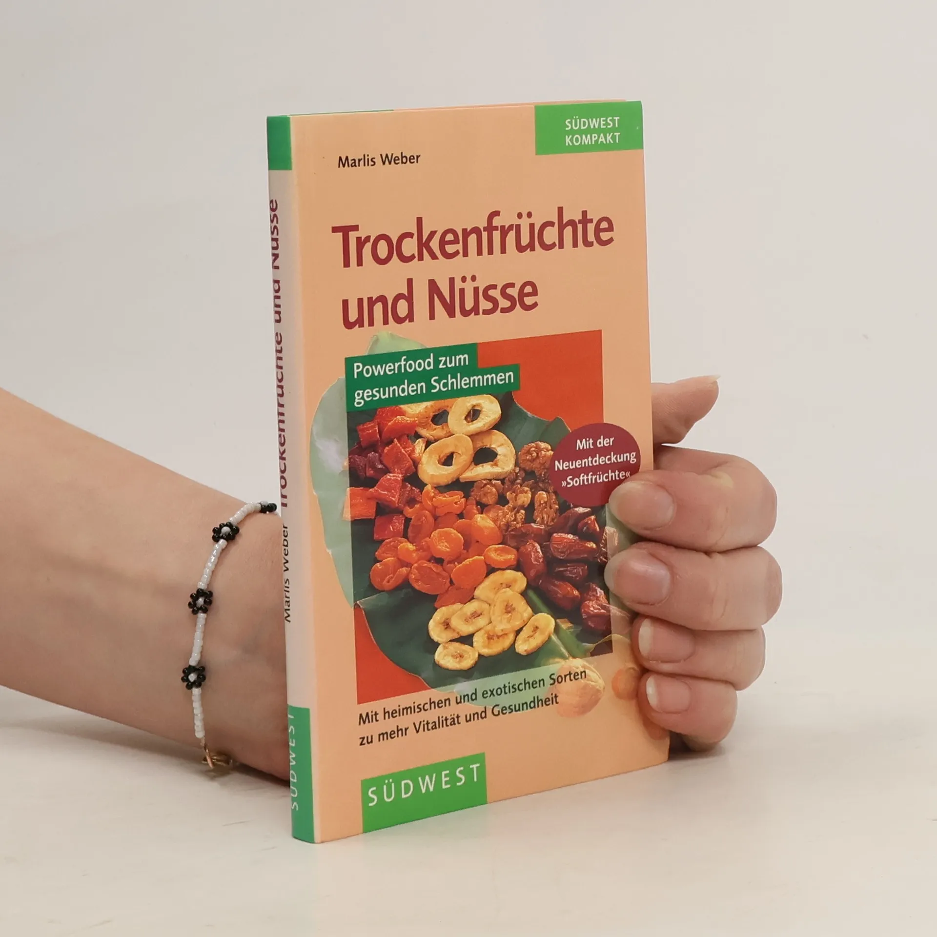 Trockenfrüchte und Nüsse | Buch | Marlis Weber