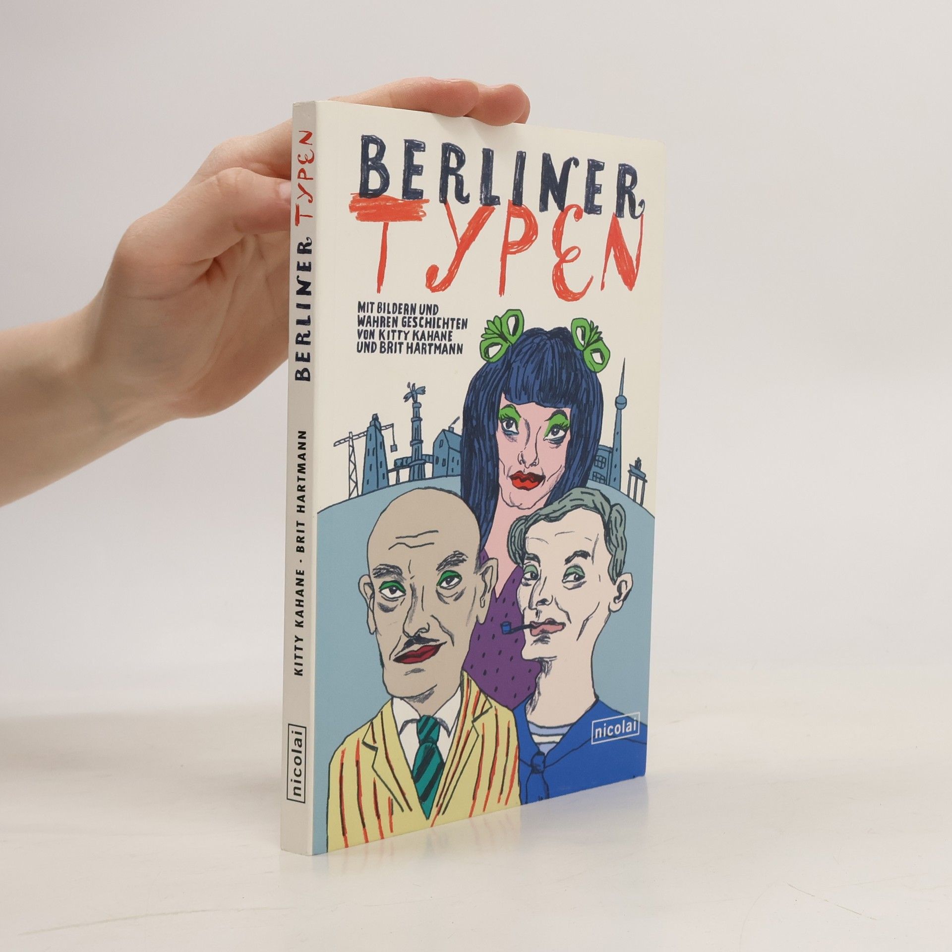 Kitty Kahane Berliner Typen