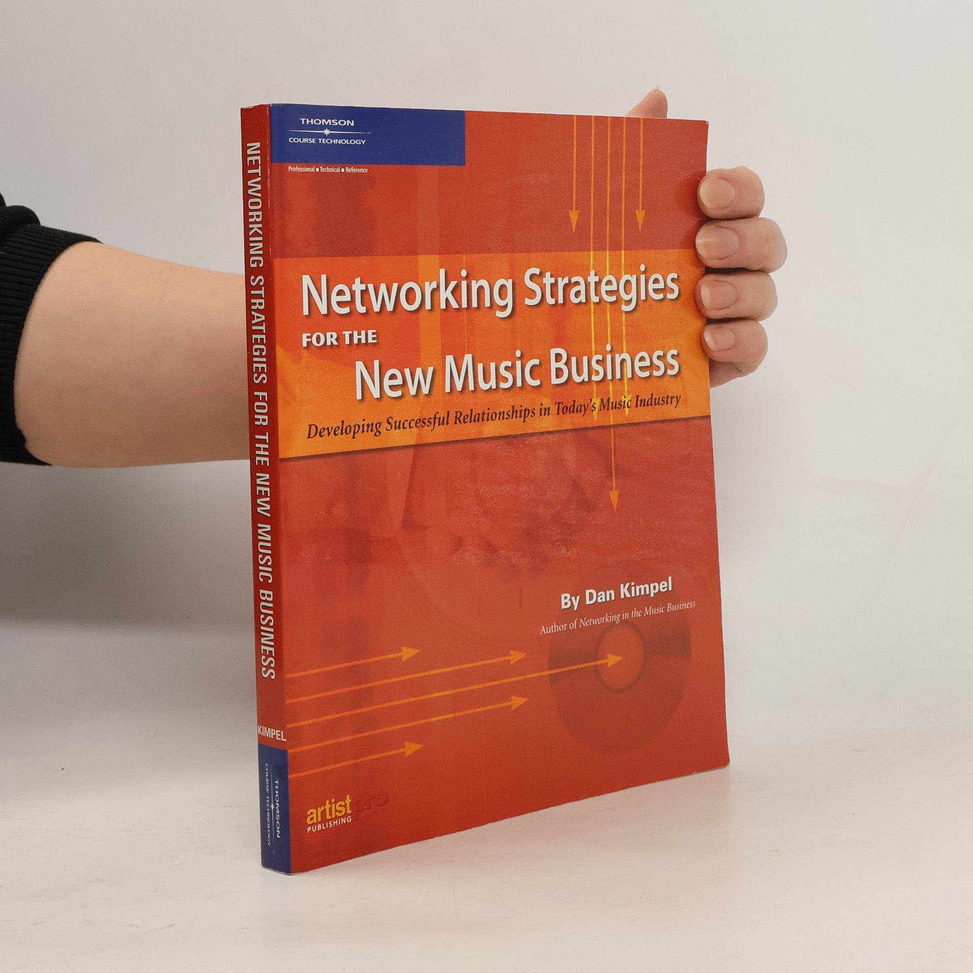 Dan Kimpel Networking Strategies For the New Music Business