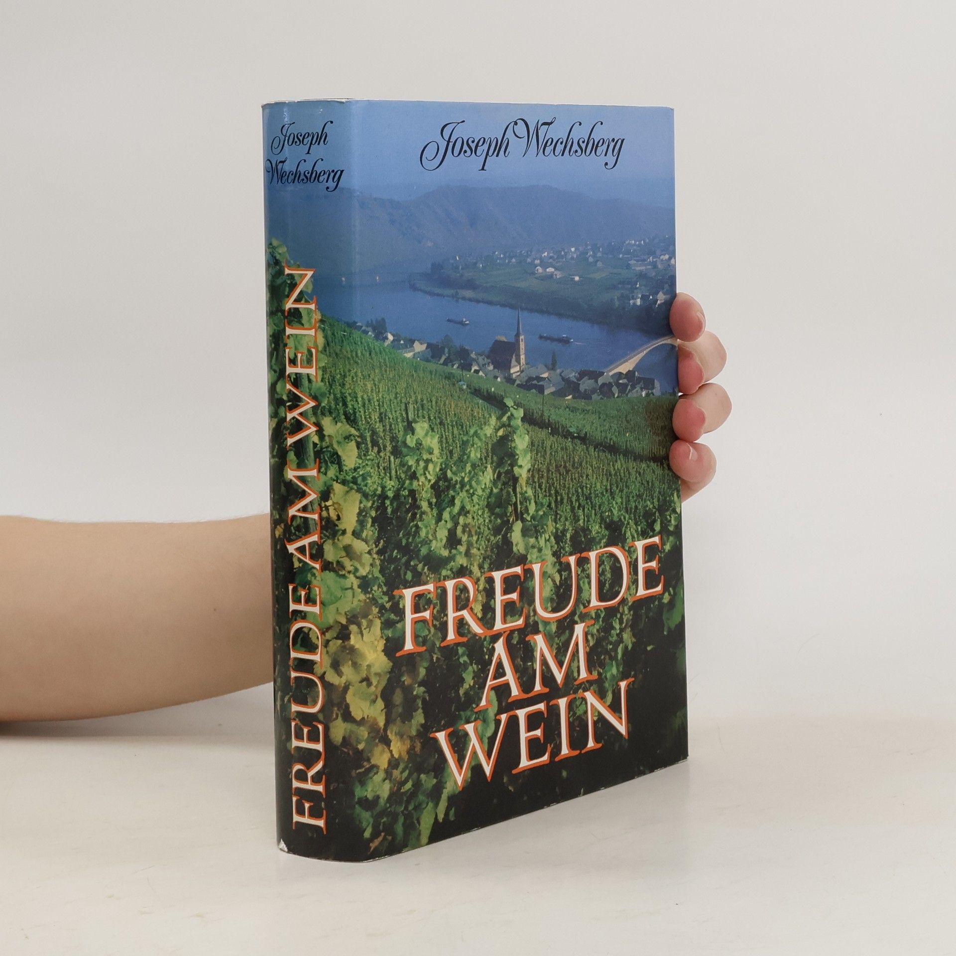 Joseph Wechsberg Freude am Wein
