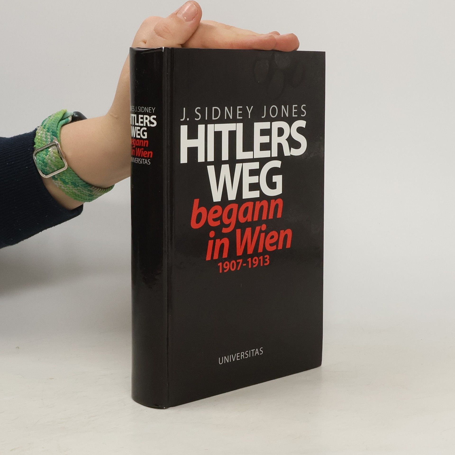 J. Sydney Jones Hitlers Weg begann in Wien