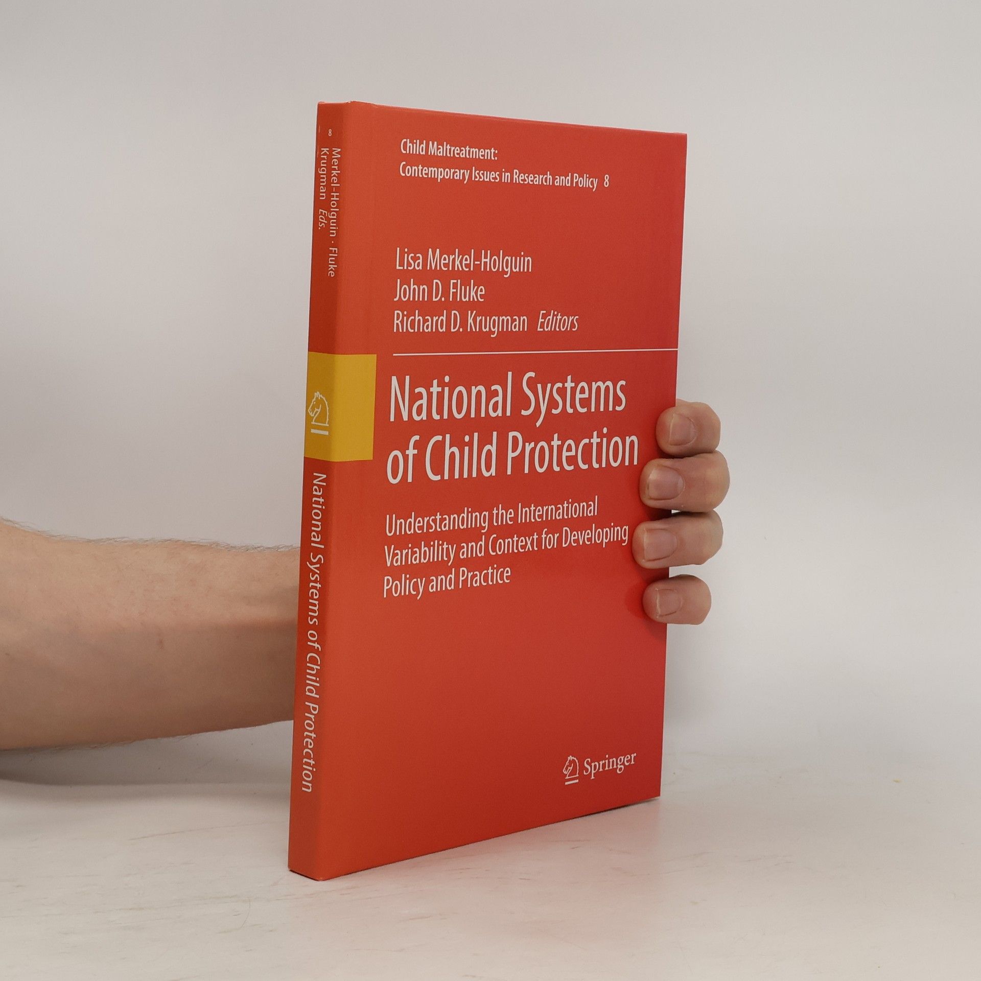 Lisa Merkel-Holguin National Systems of Child Protection