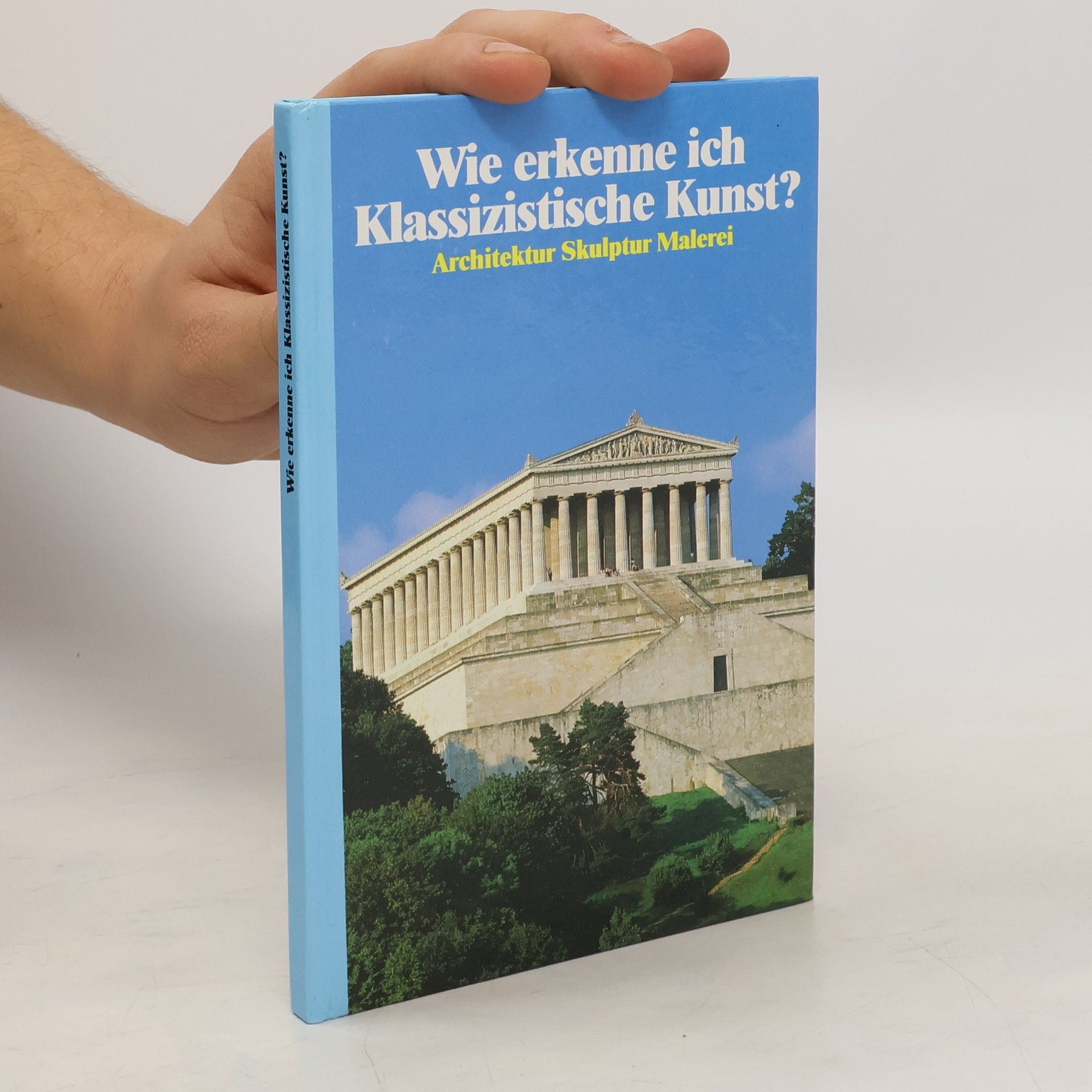 Gerd Betz Wie erkenne ich klassizistische Kunst?