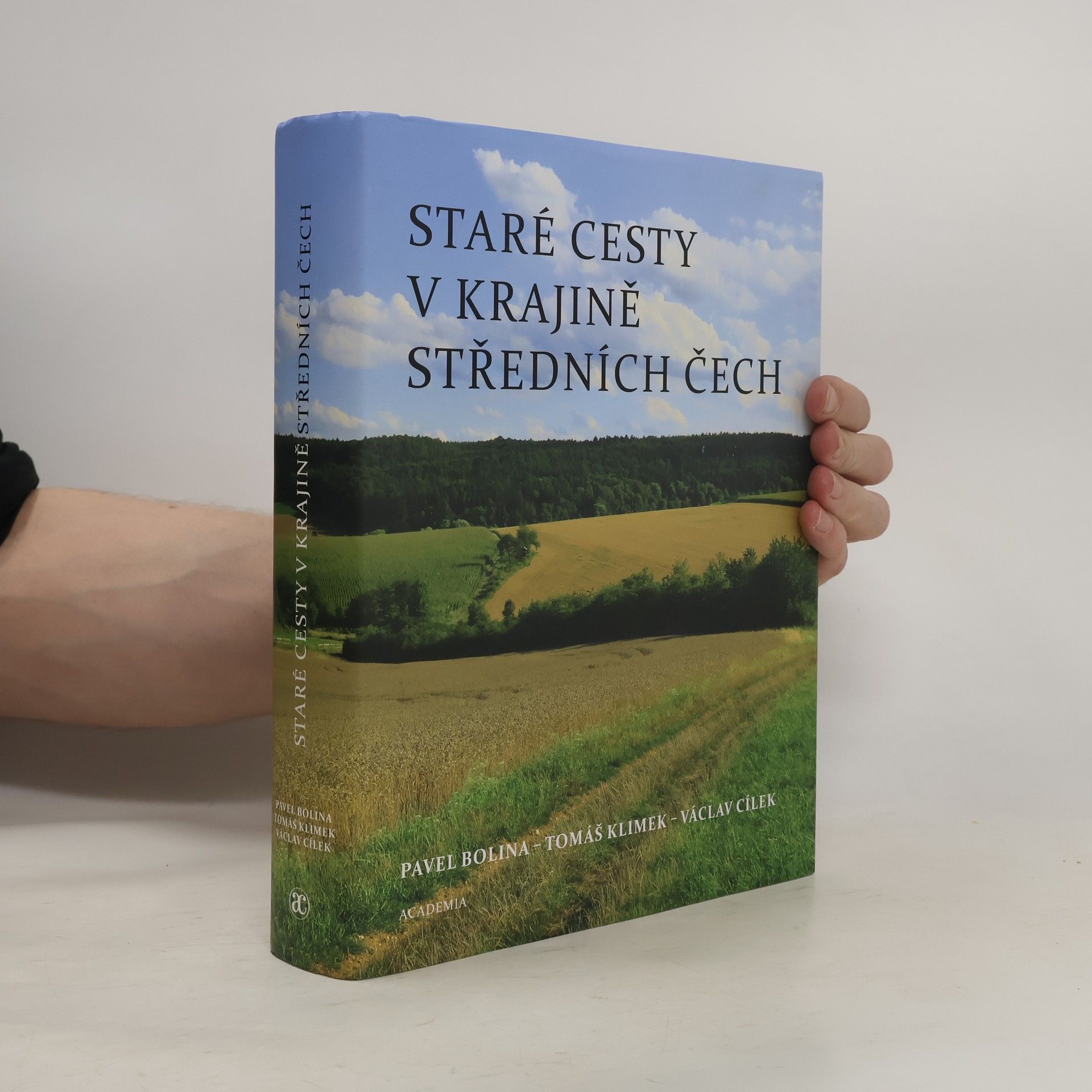 Václav Cílek Staré cesty v krajině středních Čech