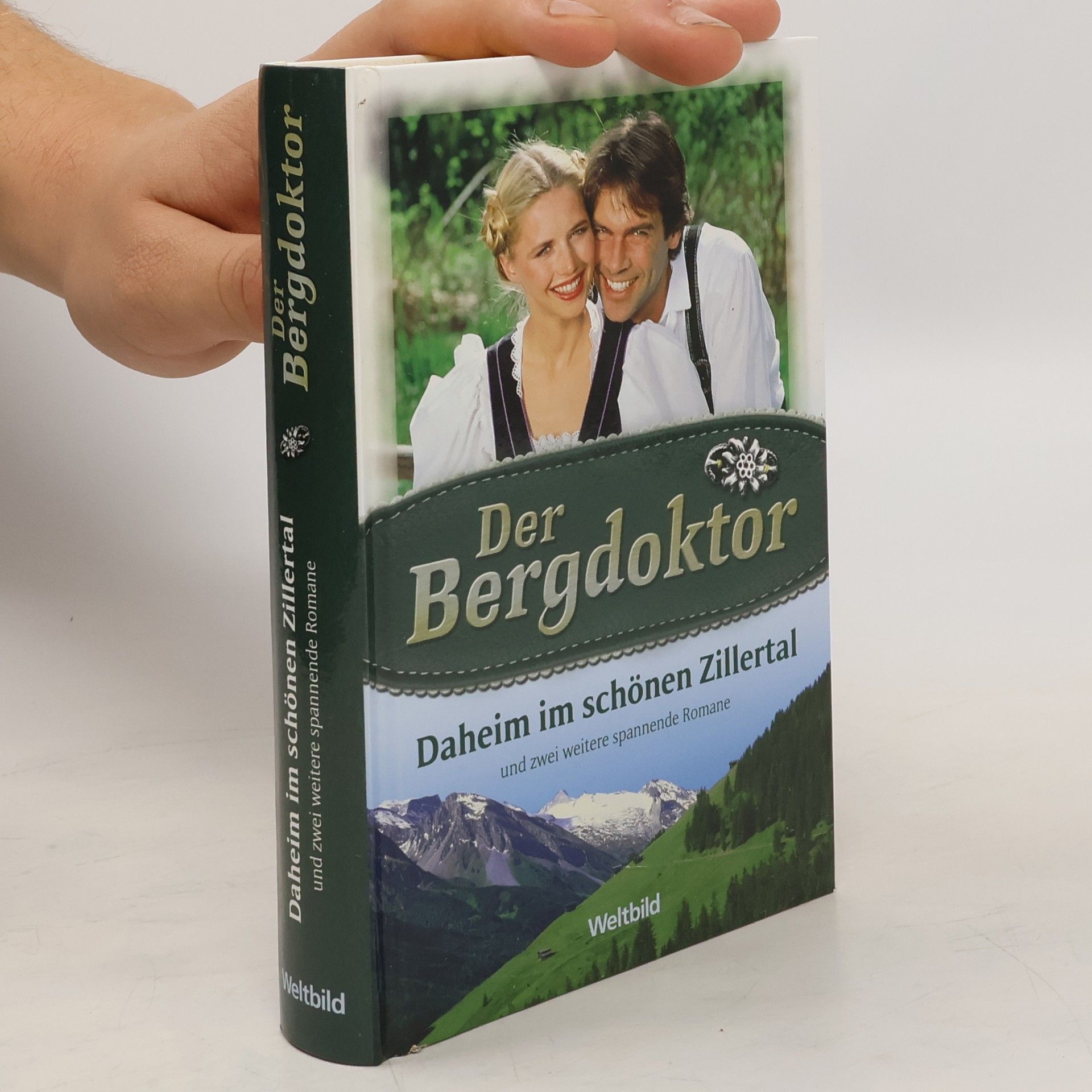 Auteurscollectief Der Bergdoktor. Daheim im schönen Zillertal und zwei weitere spannende Romane