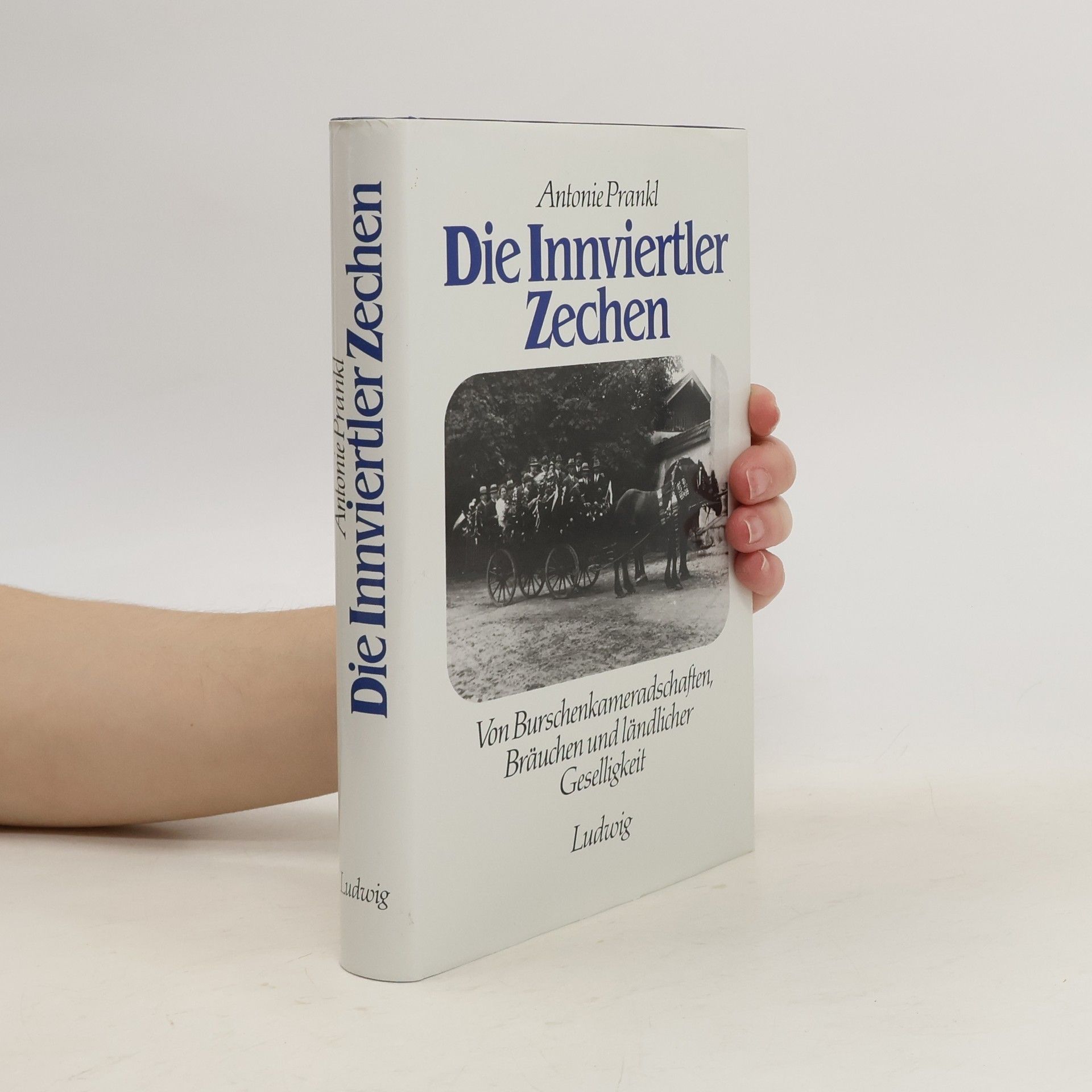 Antonie Prankl Die Innviertler Zechen