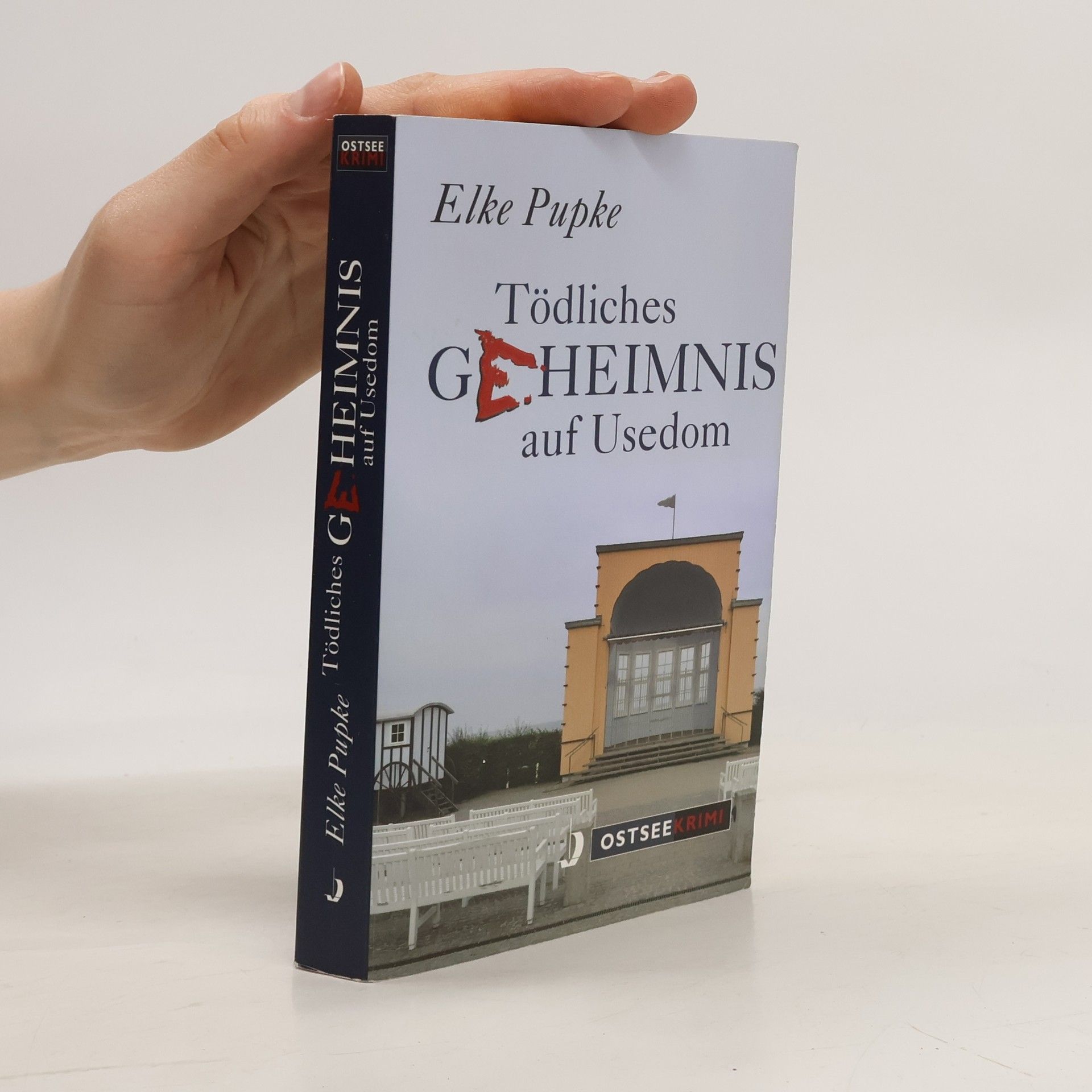 Elke Pupke Tödliches Geheimnis auf Usedom