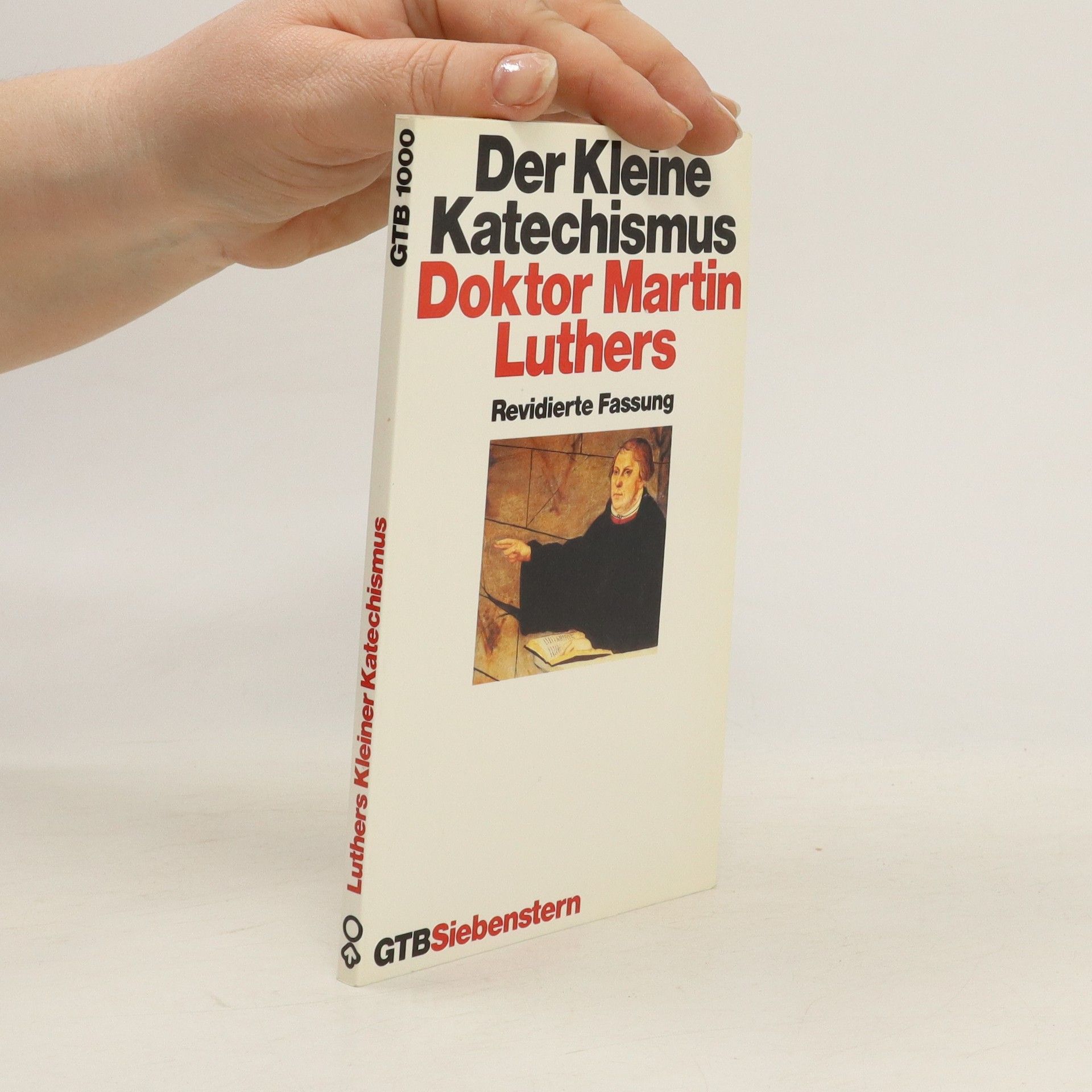 Martin Luther Der kleine Katechismus
