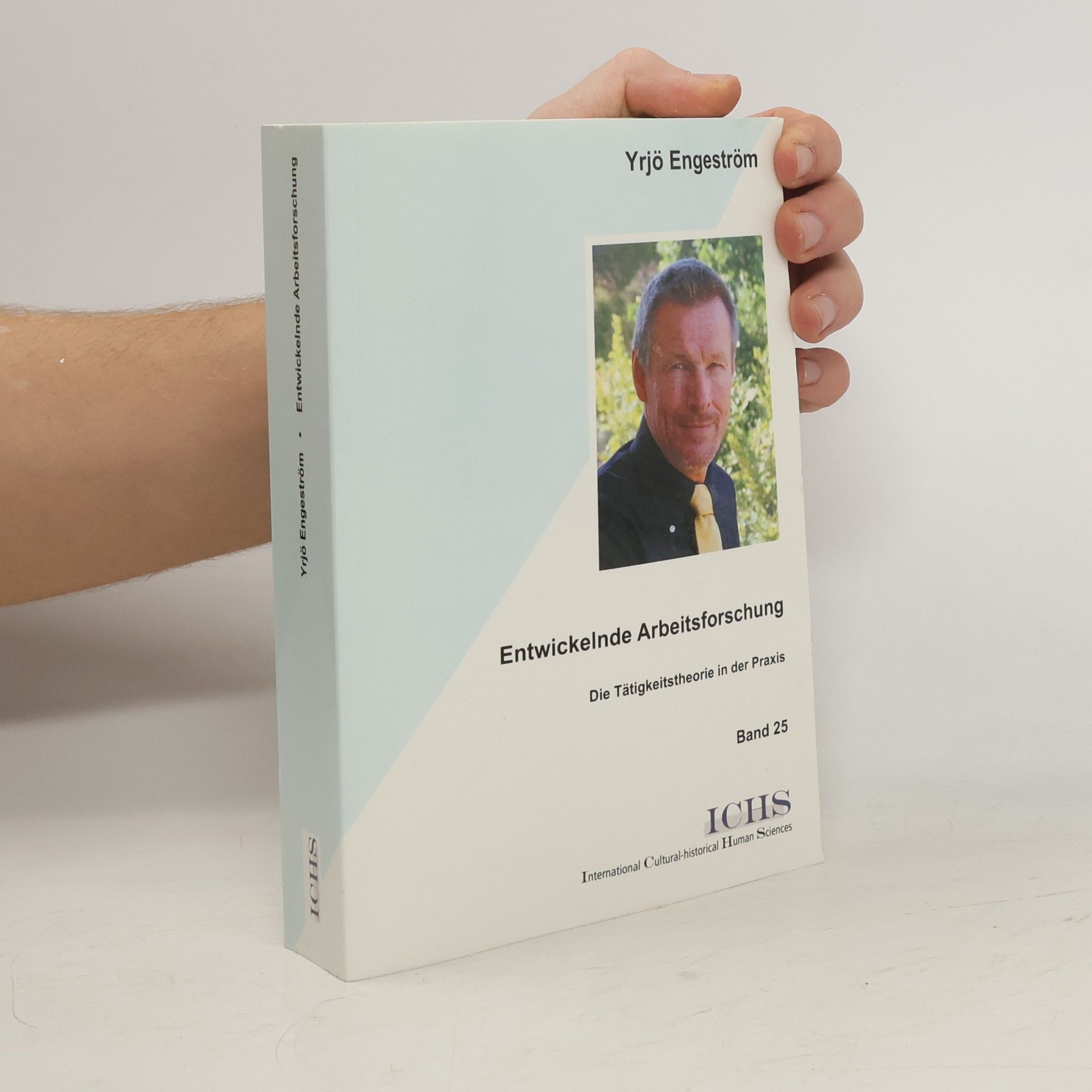 Yrjö Engeström Entwickelnde Arbeitsforschung
