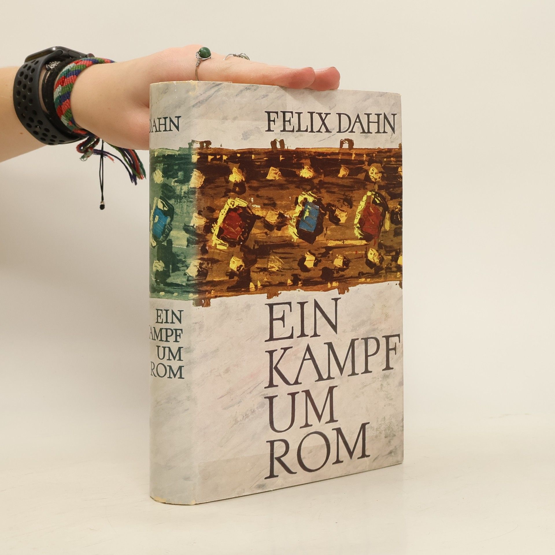 Felix Dahn Ein kampf um rom