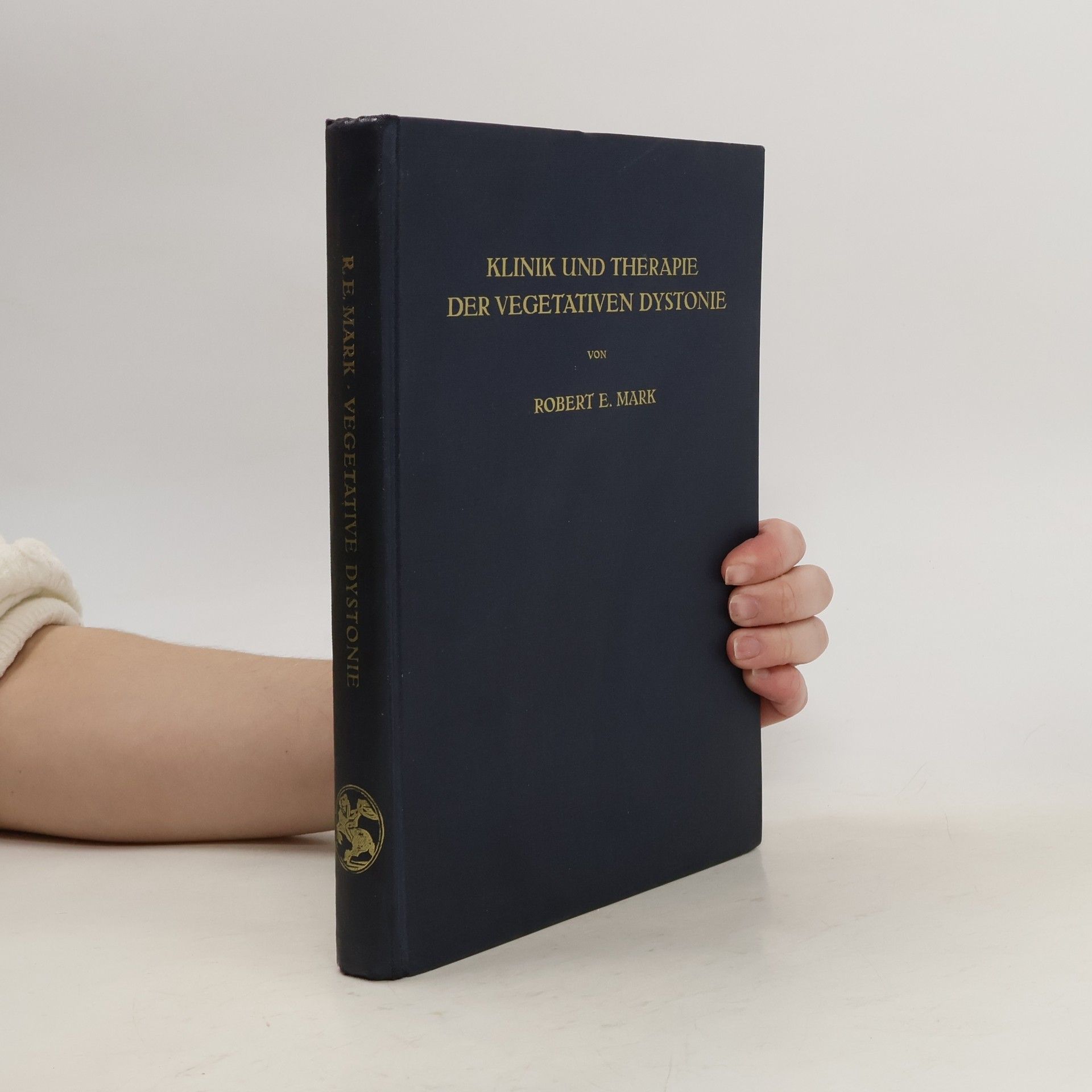 Robert E. Mark Klinik und Therapie der Vegetativen Dystonie