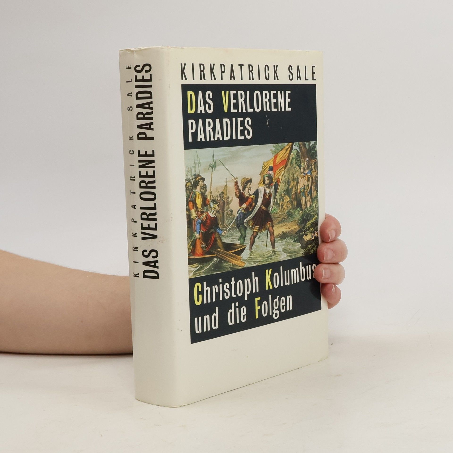 Kirkpatrick Sale Das verlorene Paradies