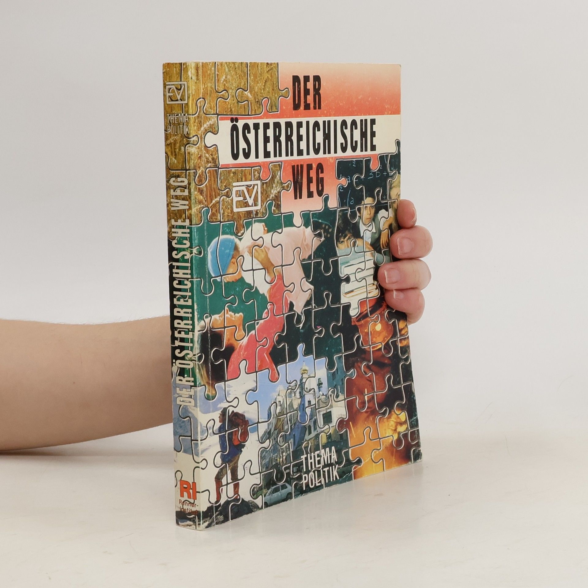 Erich Fröschl Der österreichische Weg