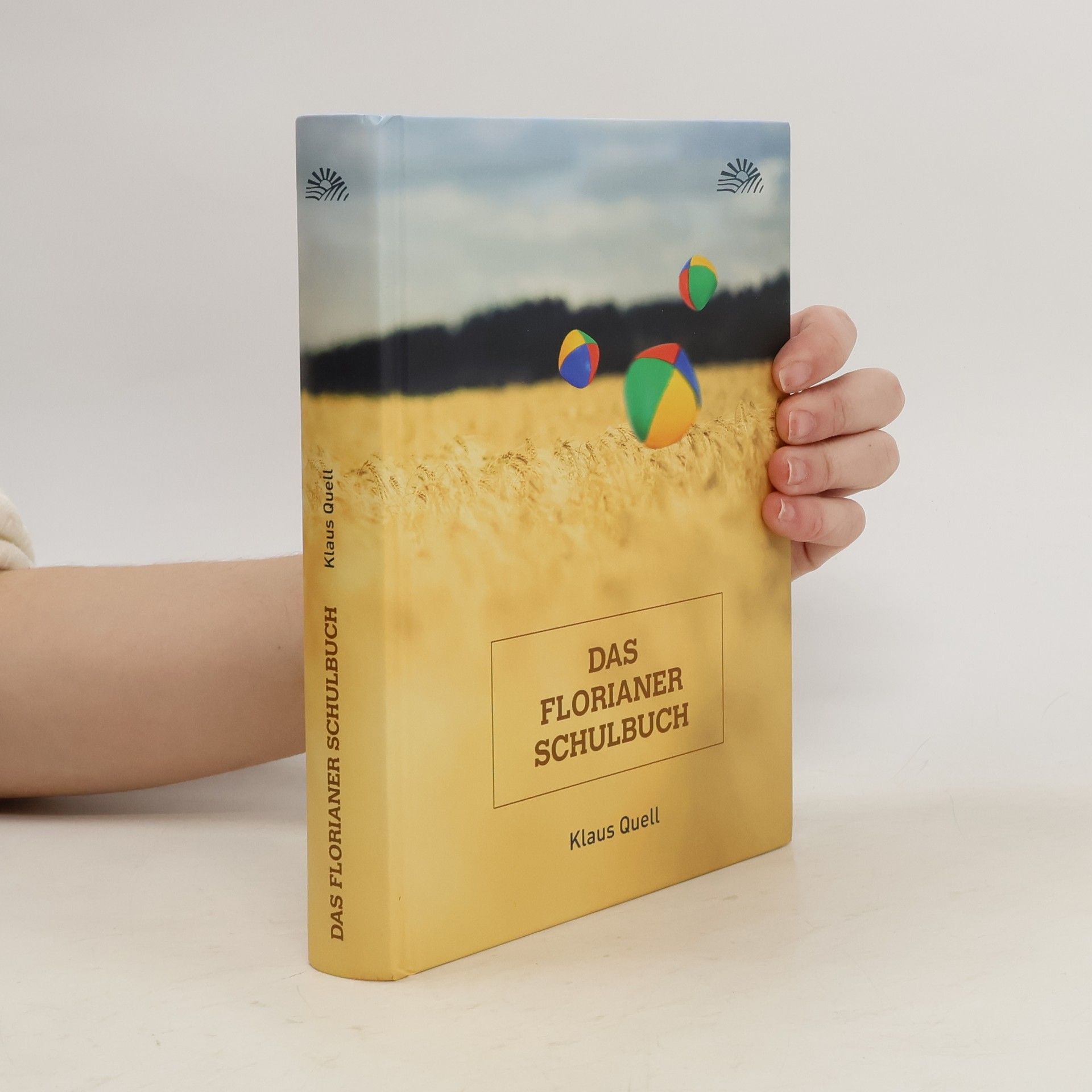 Klaus Quell Das Florianer Schulbuch