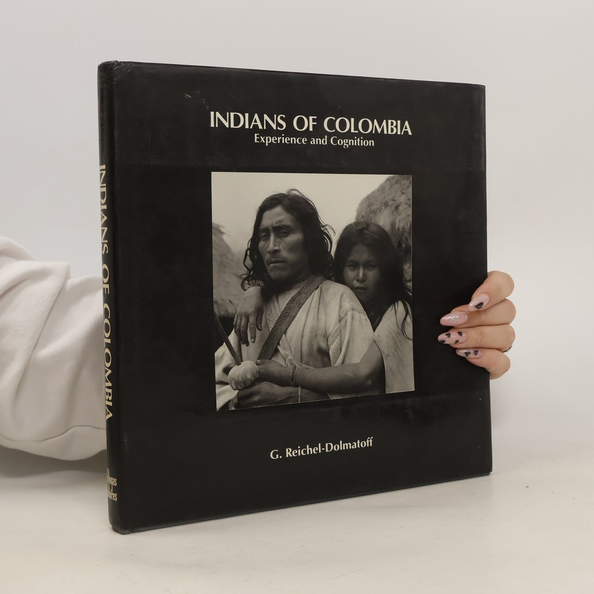 G. Reichel-Dolmatoff Indians of Columbia