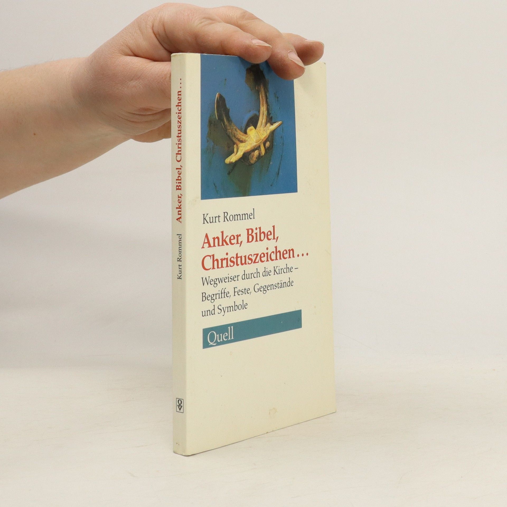 Kurt Rommel Anker, Bibel, Christuszeichen ...