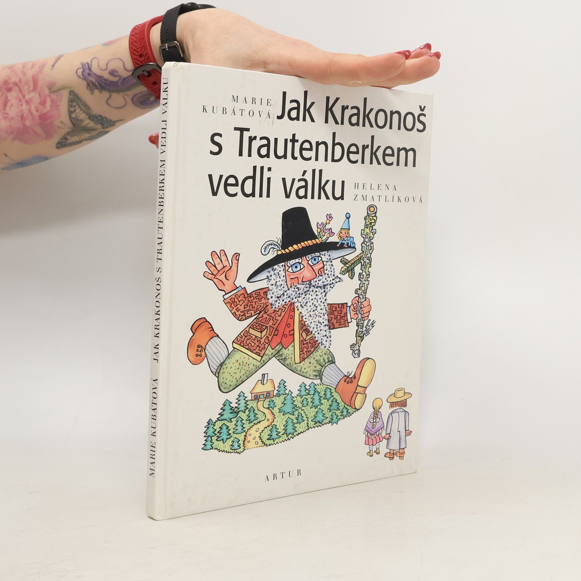 Marie Kubátová Jak Krakonoš s Trautenberkem vedli válku