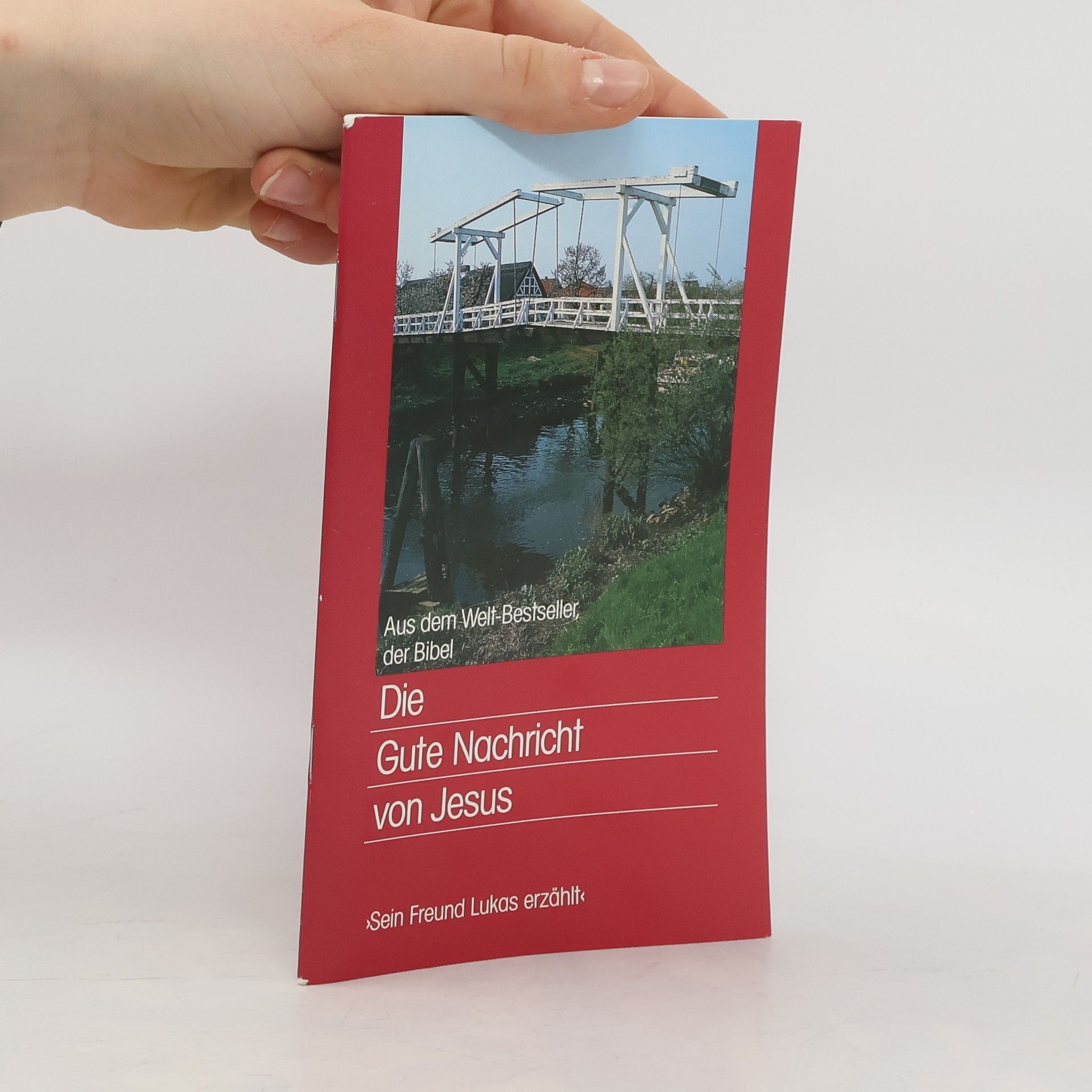 Autorenkollektiv Die Gute Nachricht von Jesus