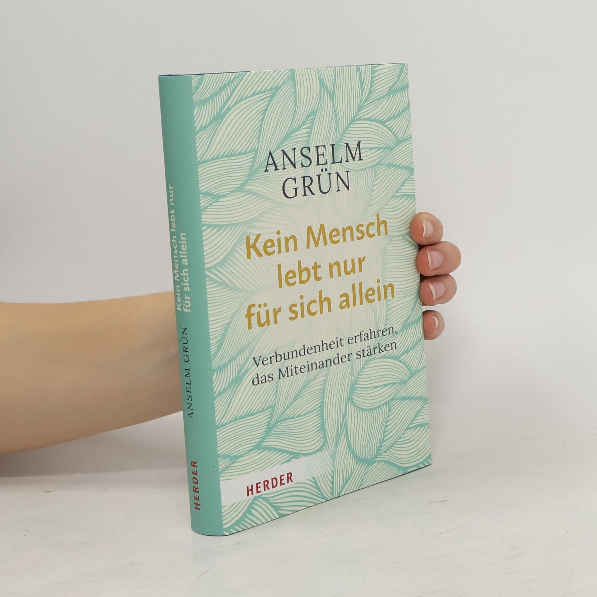 Anselm Grün Kein Mensch lebt nur für sich allein