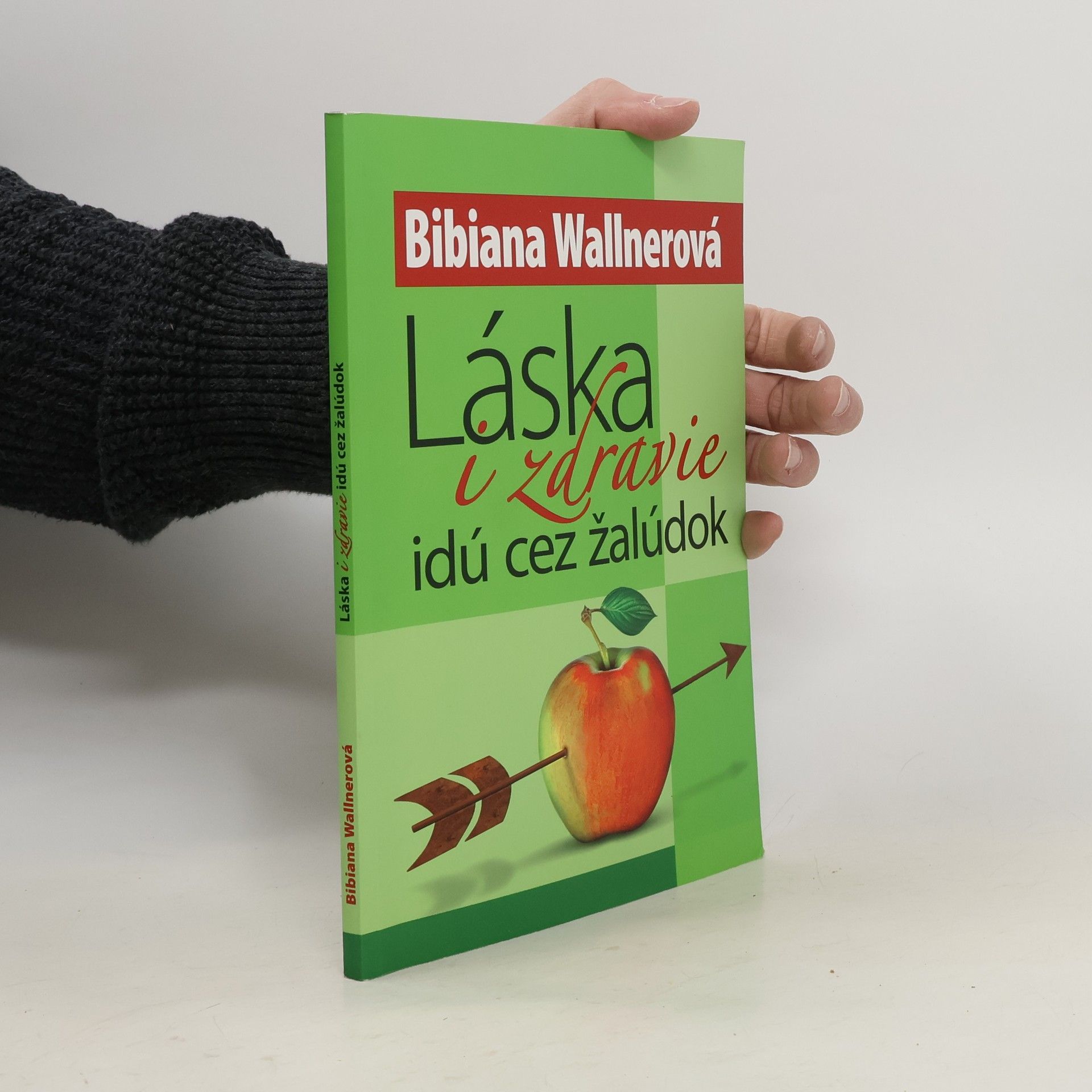 Bibiana Wallnerová Láska i zdravie idú cez žalúdok