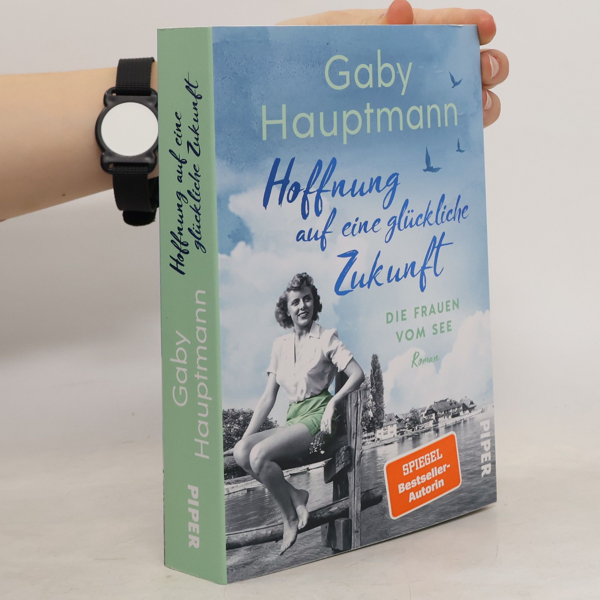 Gaby Hauptmann Hoffnung auf eine glückliche Zukunft