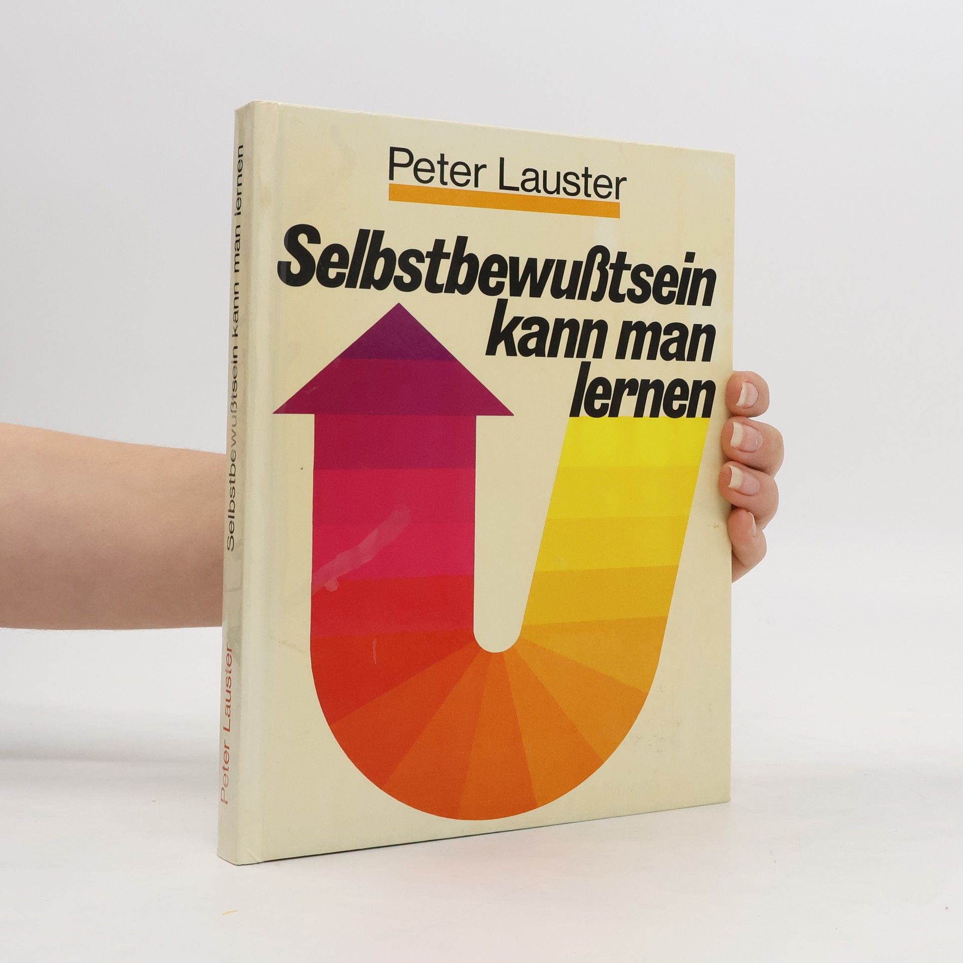 Peter Lauster Selbstbewußtsein kann man lernen