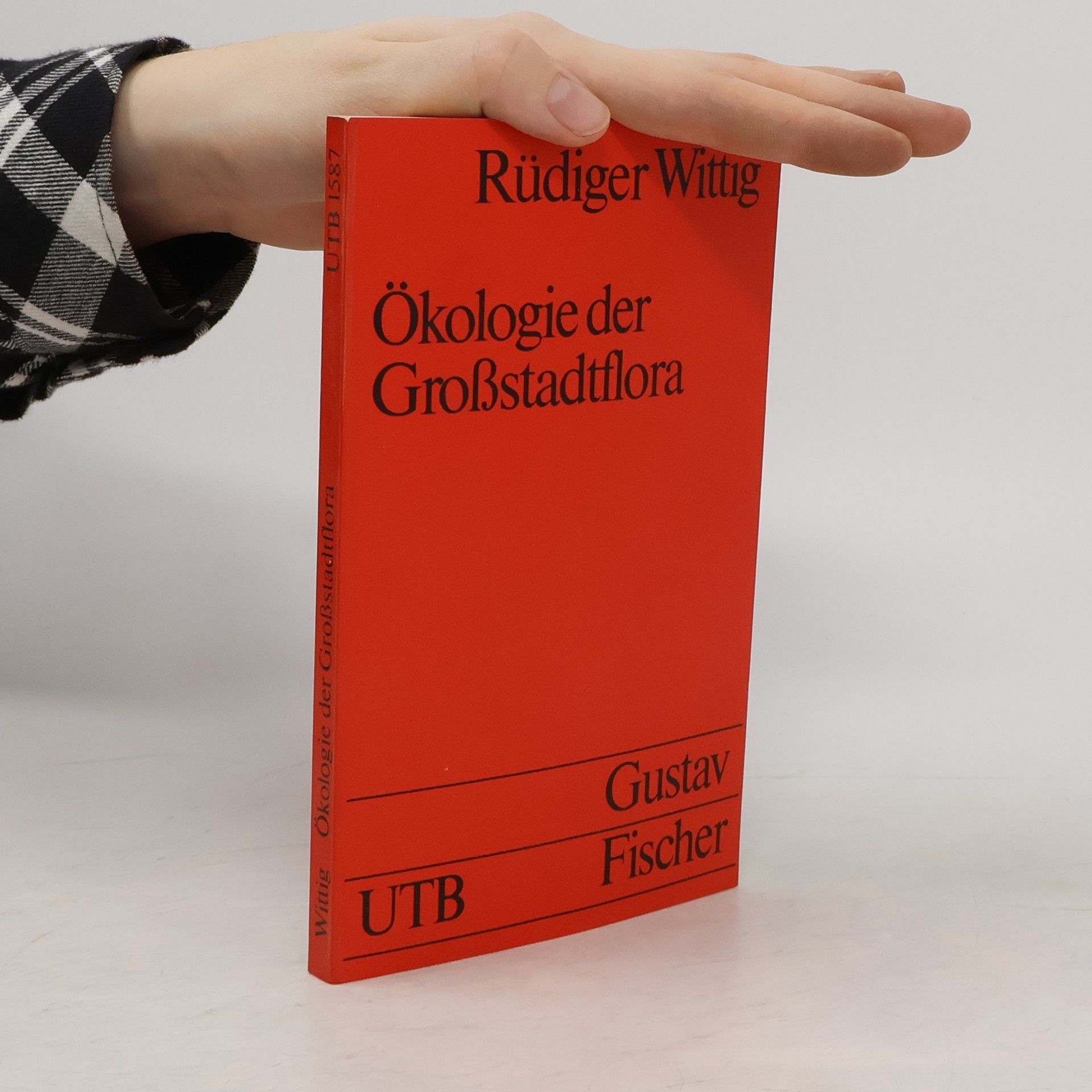 Rüdiger Wittig Ökologie der Grossstadtflora