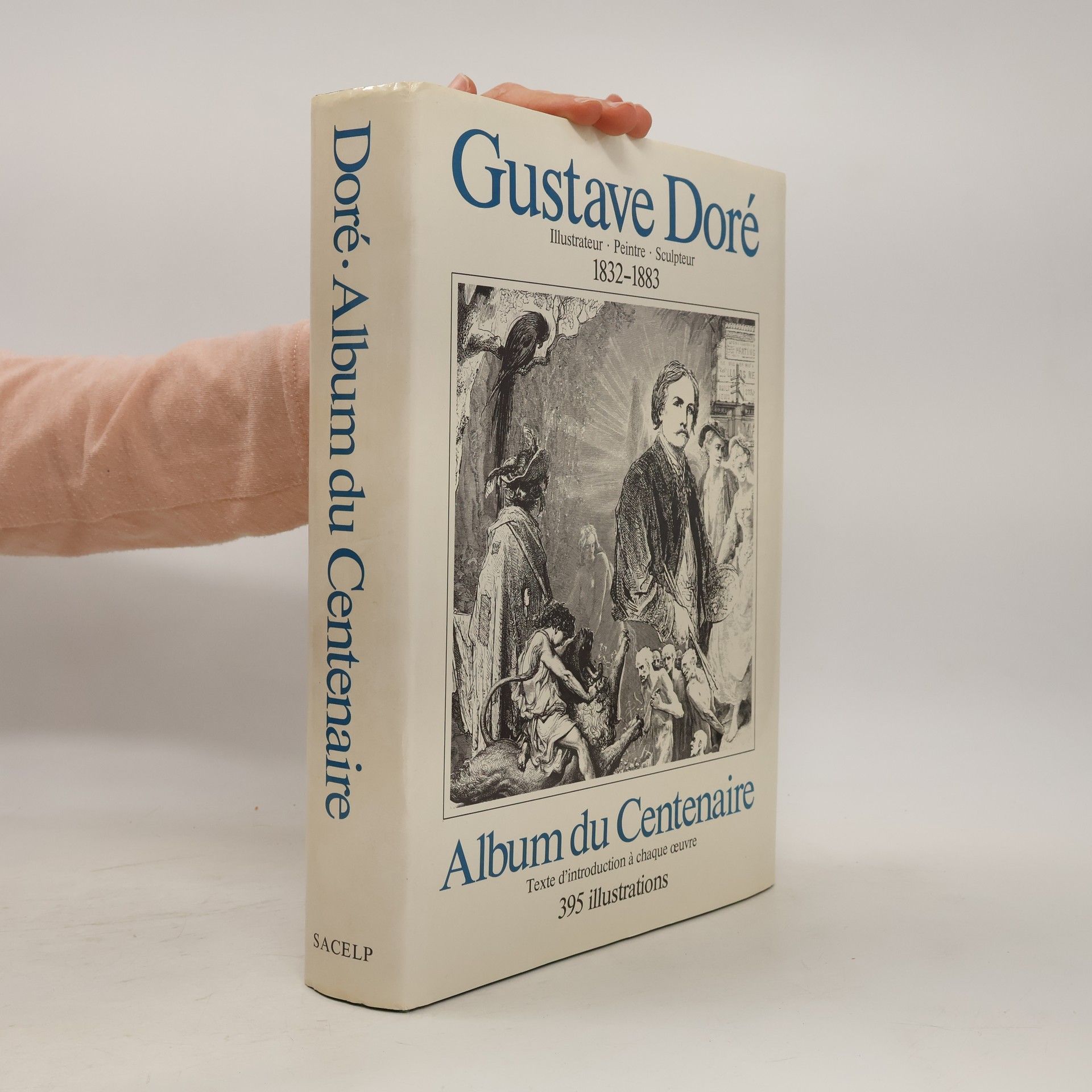 Gustave Doré Gustave Doré. Album du Centenaire