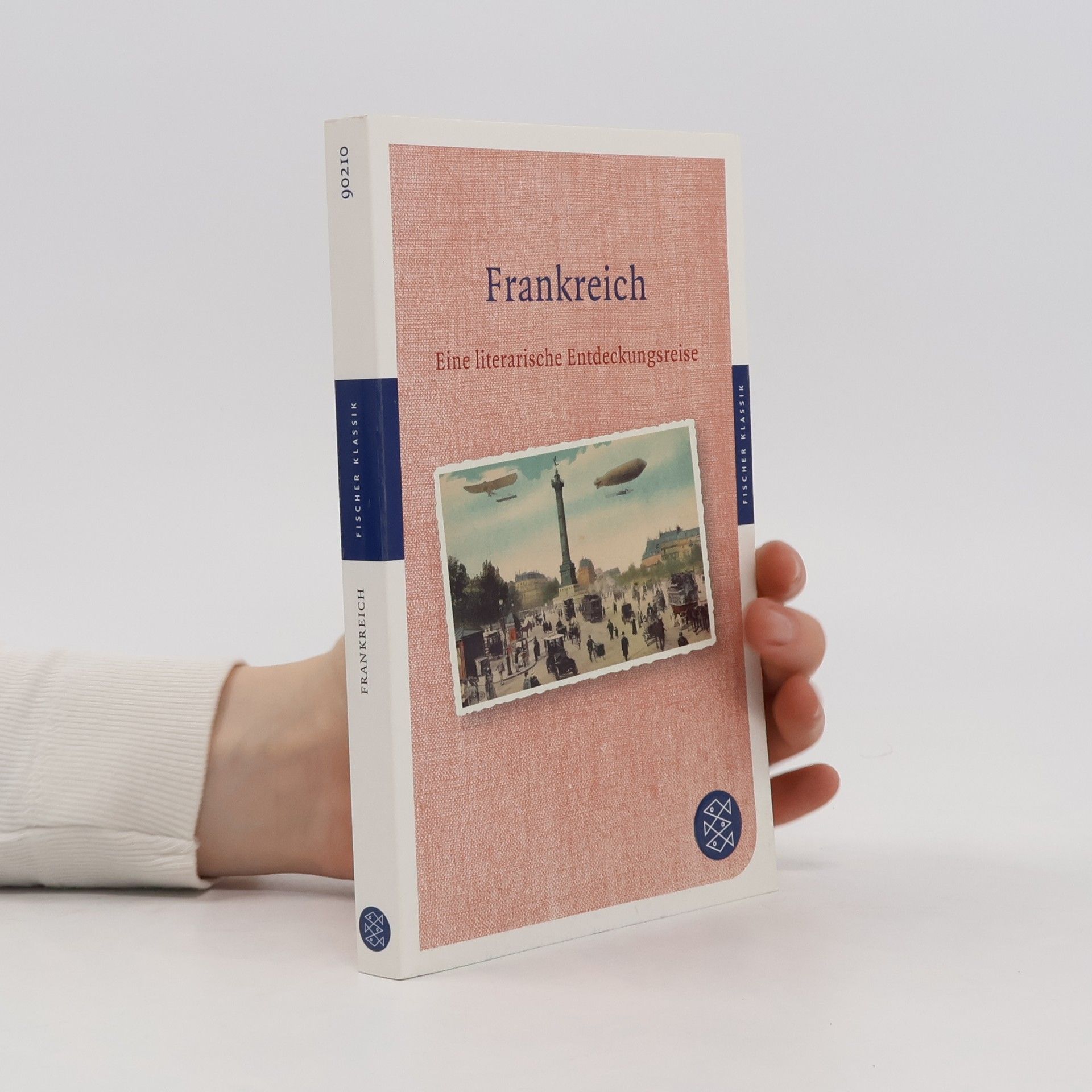 Christian Schärf Frankreich. Eine literarische Entdeckungsreise