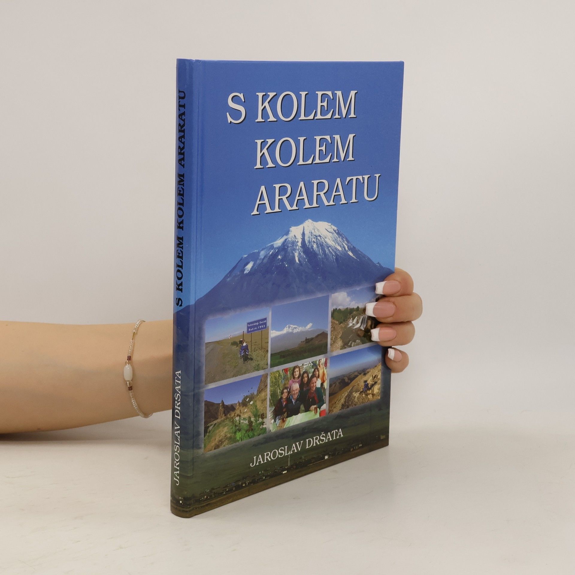 Jaroslav Dršata S kolem kolem Araratu