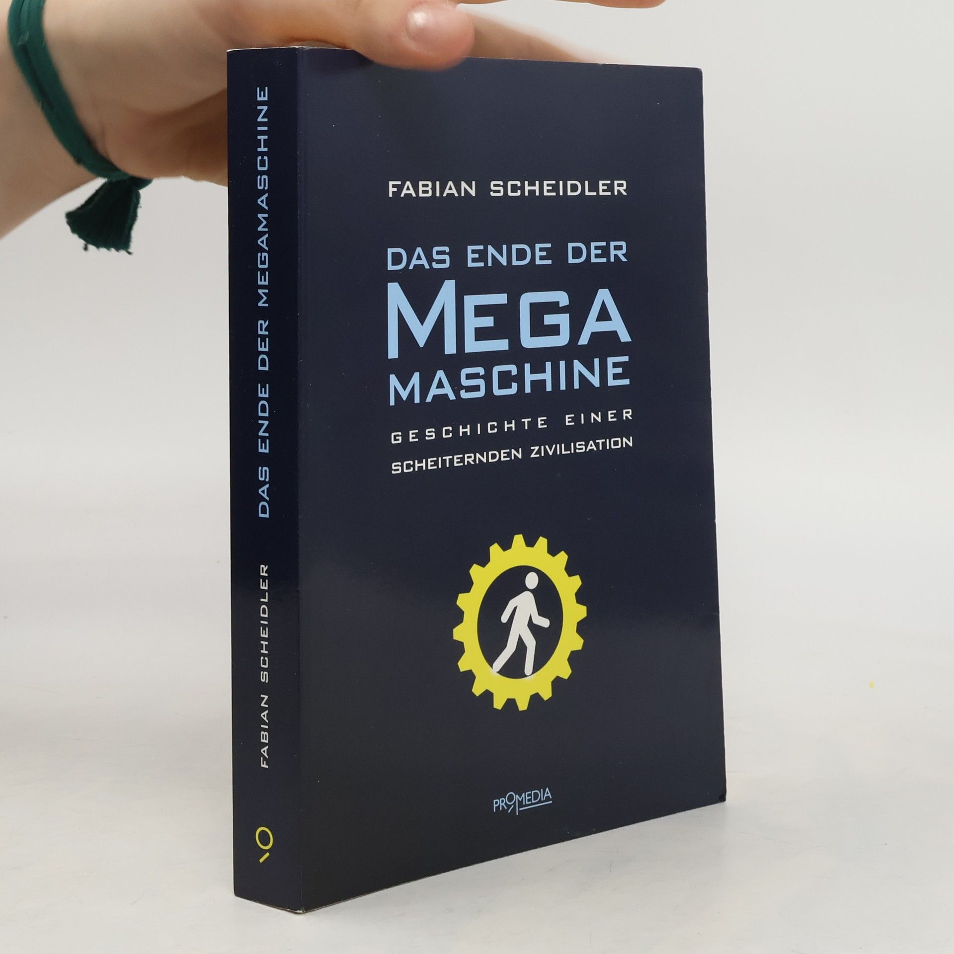 Fabian Scheidler Das Ende der Megamaschine
