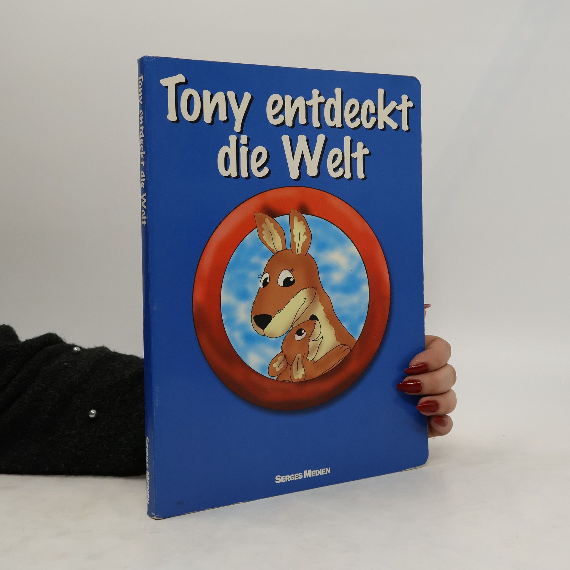 Yvonne Tiedt Tony entdeckt die Welt