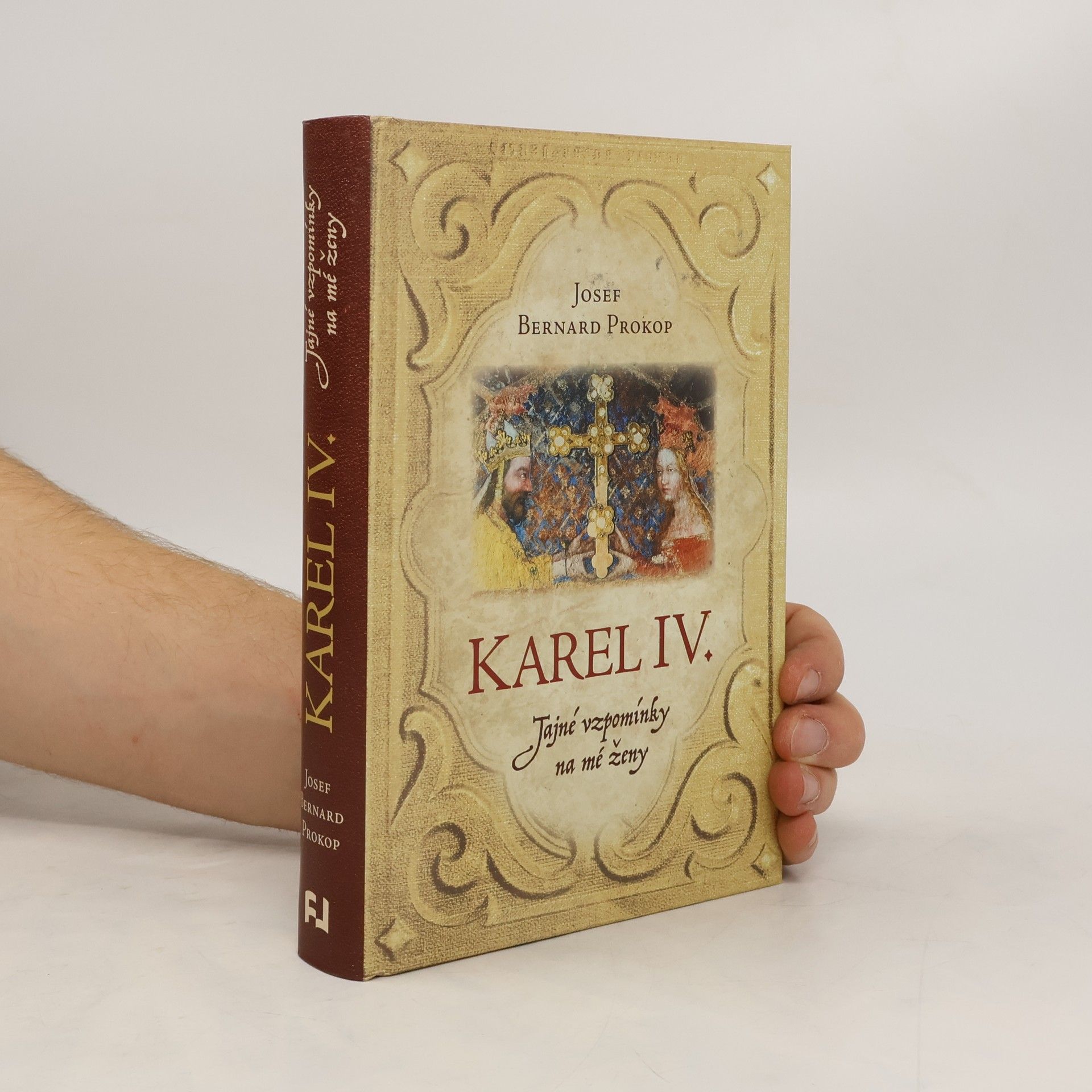 Josef Bernard Prokop Karel IV.. Tajné vzpomínky na mé ženy