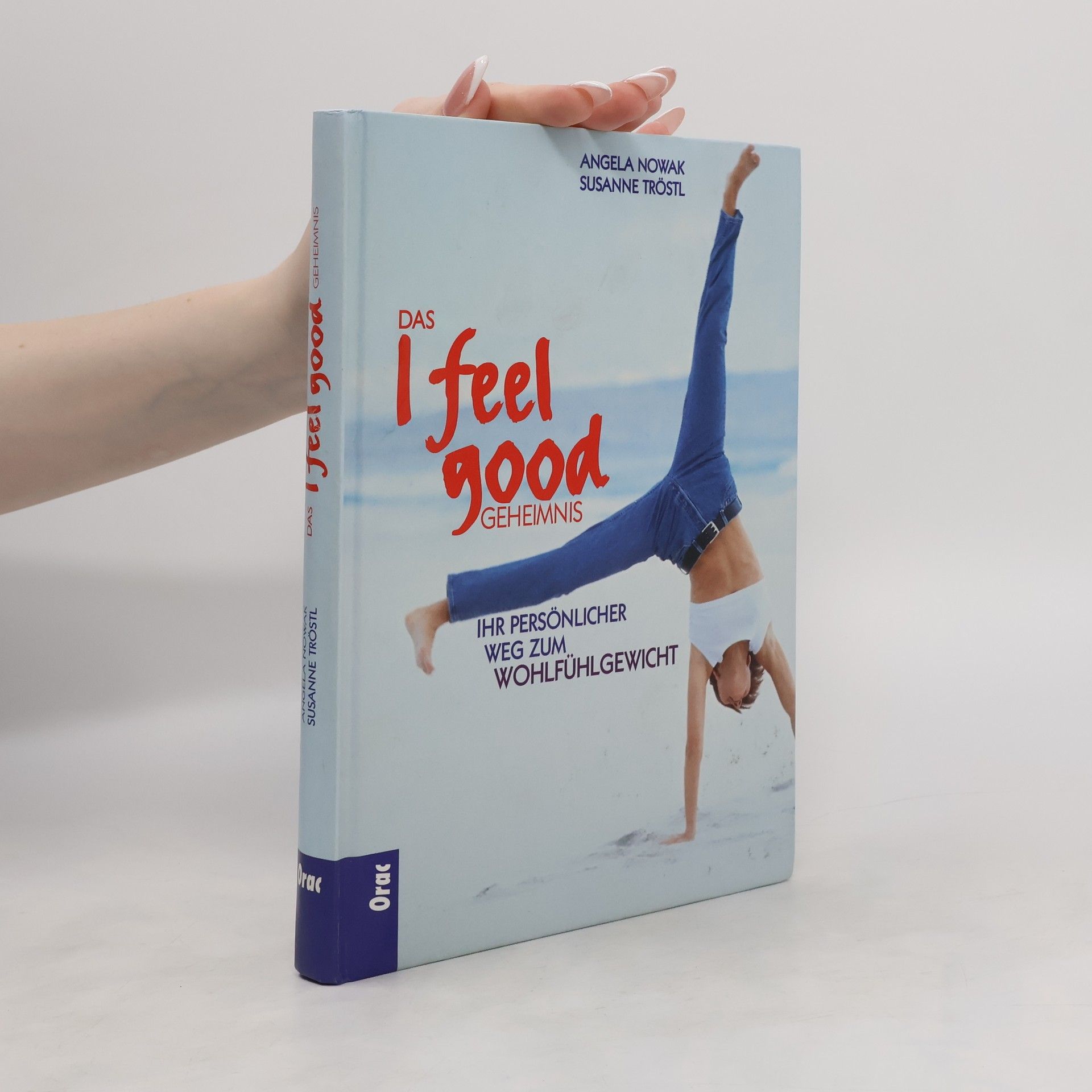Angela Nowak Das I-feel-good-Geheimnis