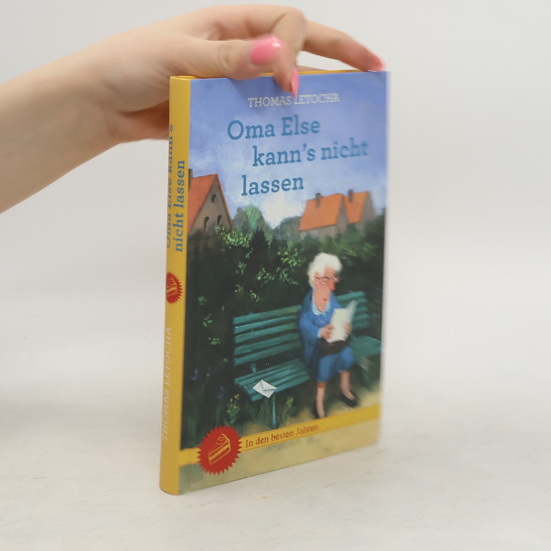 Thomas Letocha Oma Else kann's nicht lassen