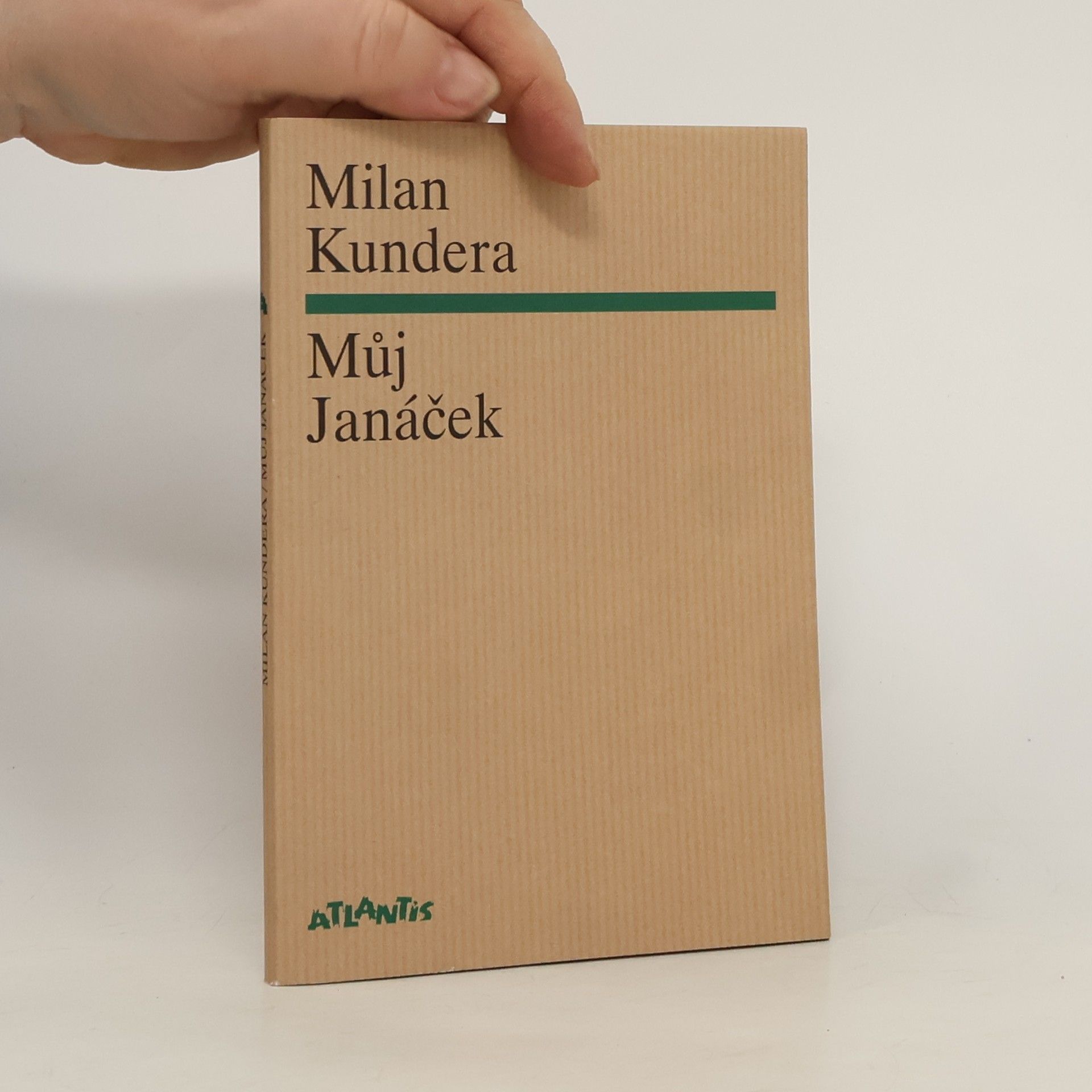Milan Kundera Můj Janáček