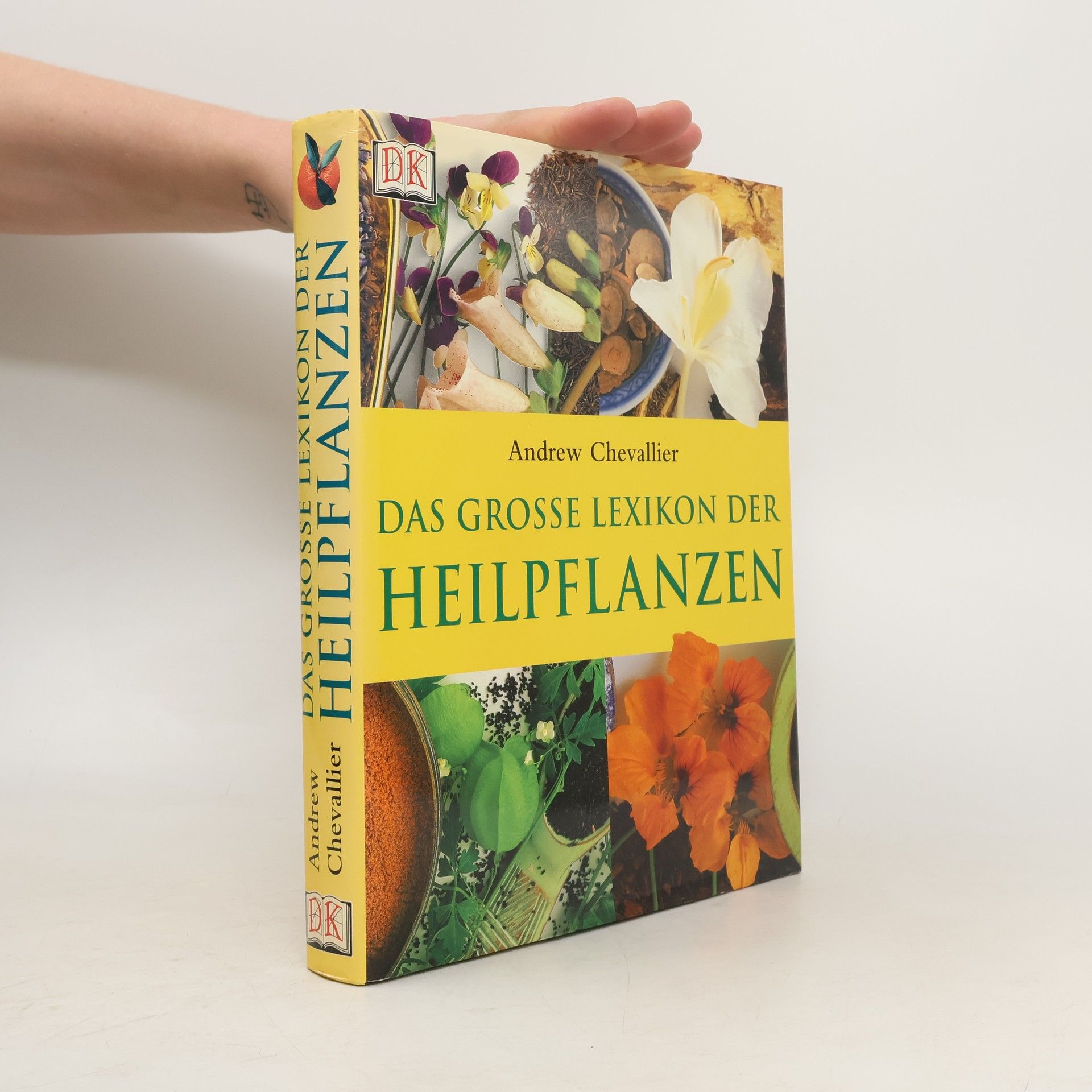 Andrew Chevallier Das grosse Lexikon der Heilpflanzen