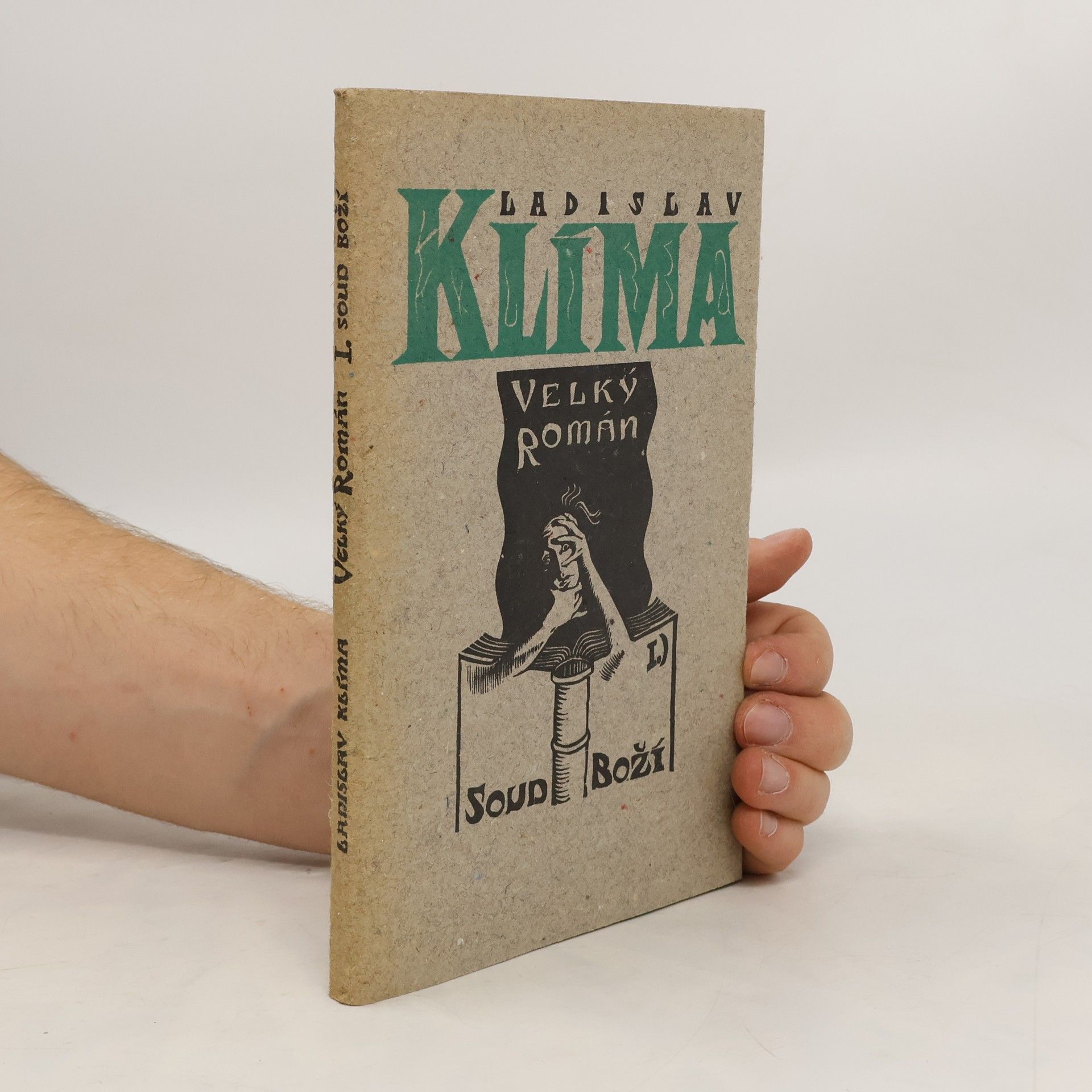 Ladislav Klíma Velký román I. Soud boží