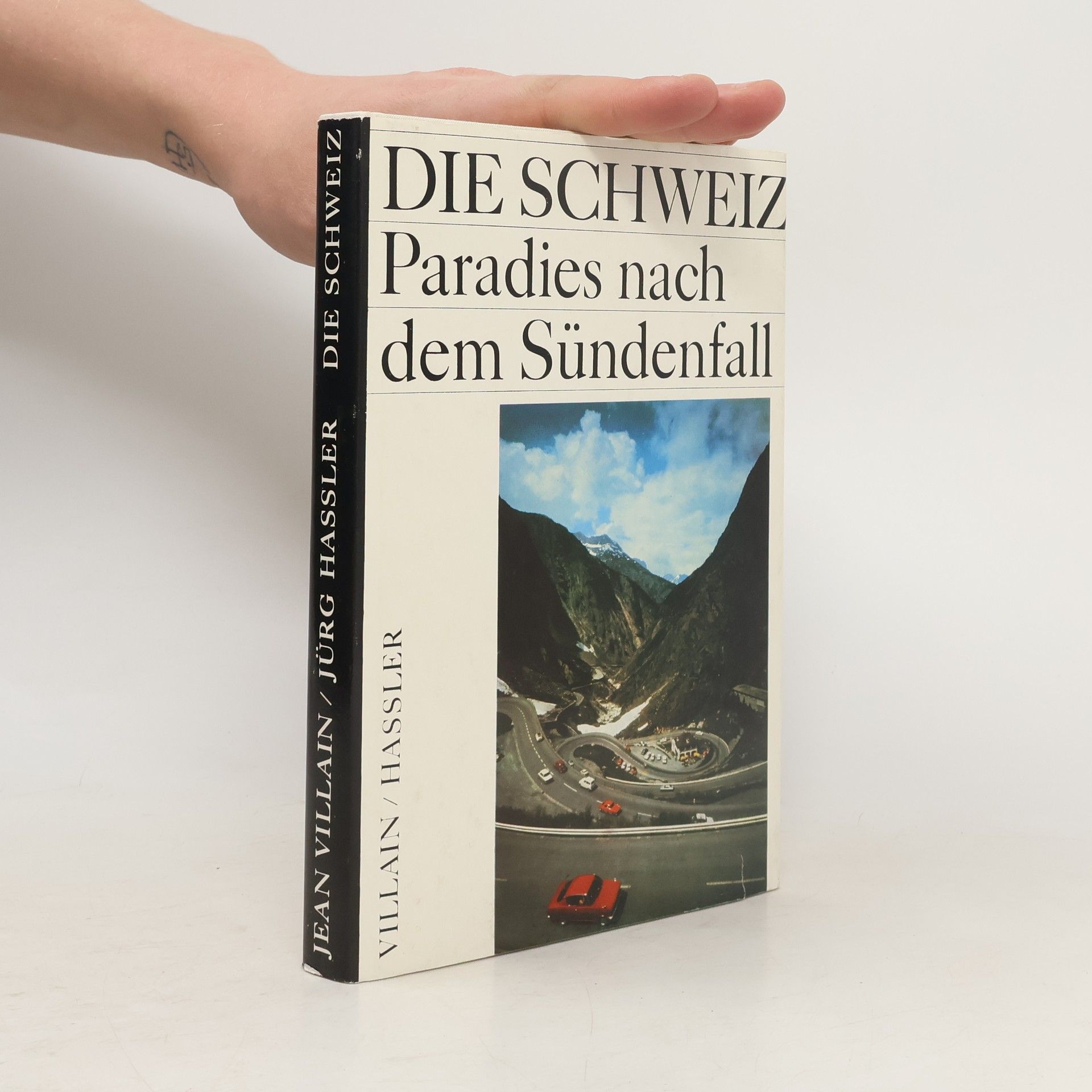 Jean Villain Die Schweiz. Paradies nach dem Sündenfall