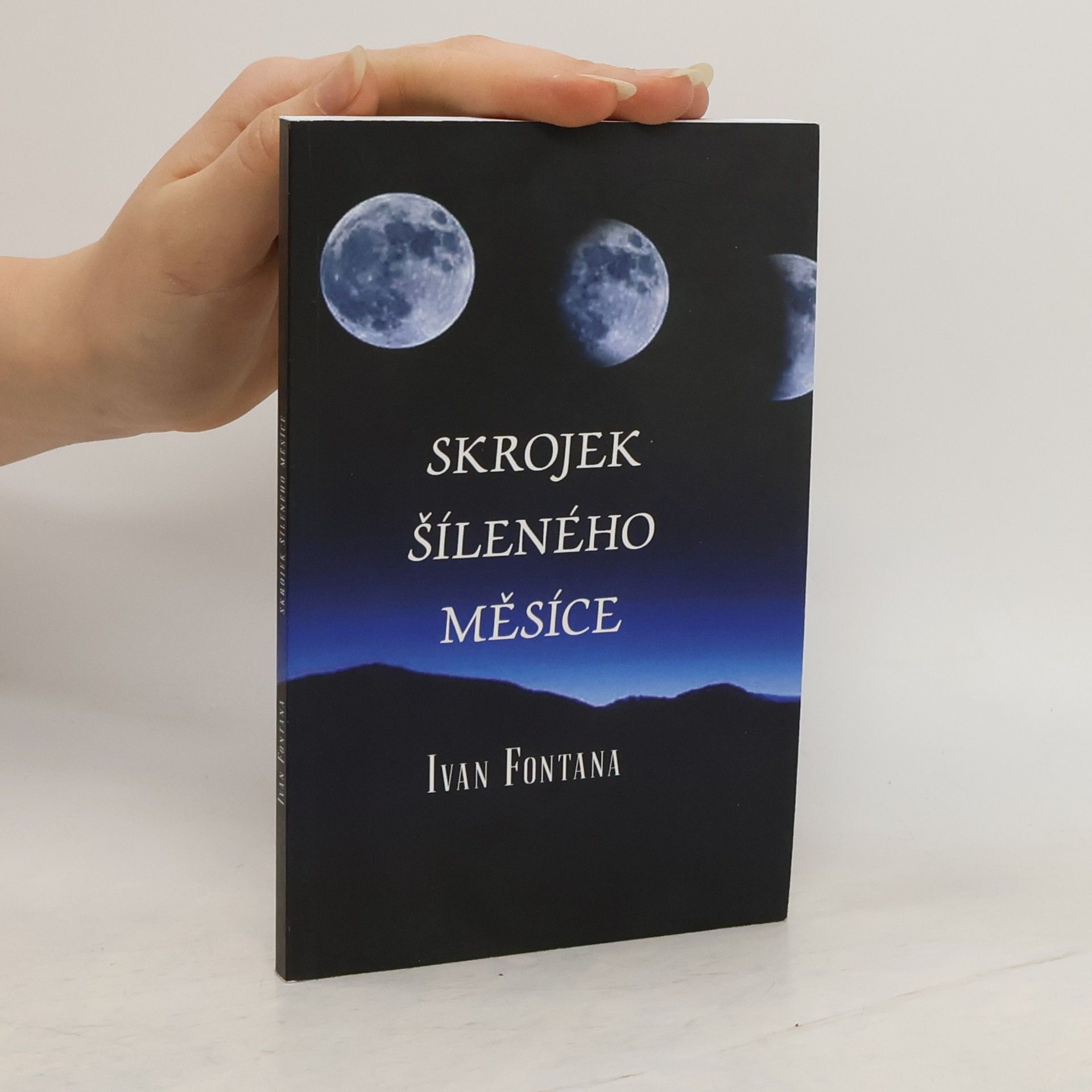 Ivan Fontana Skrojek šíleného měsíce