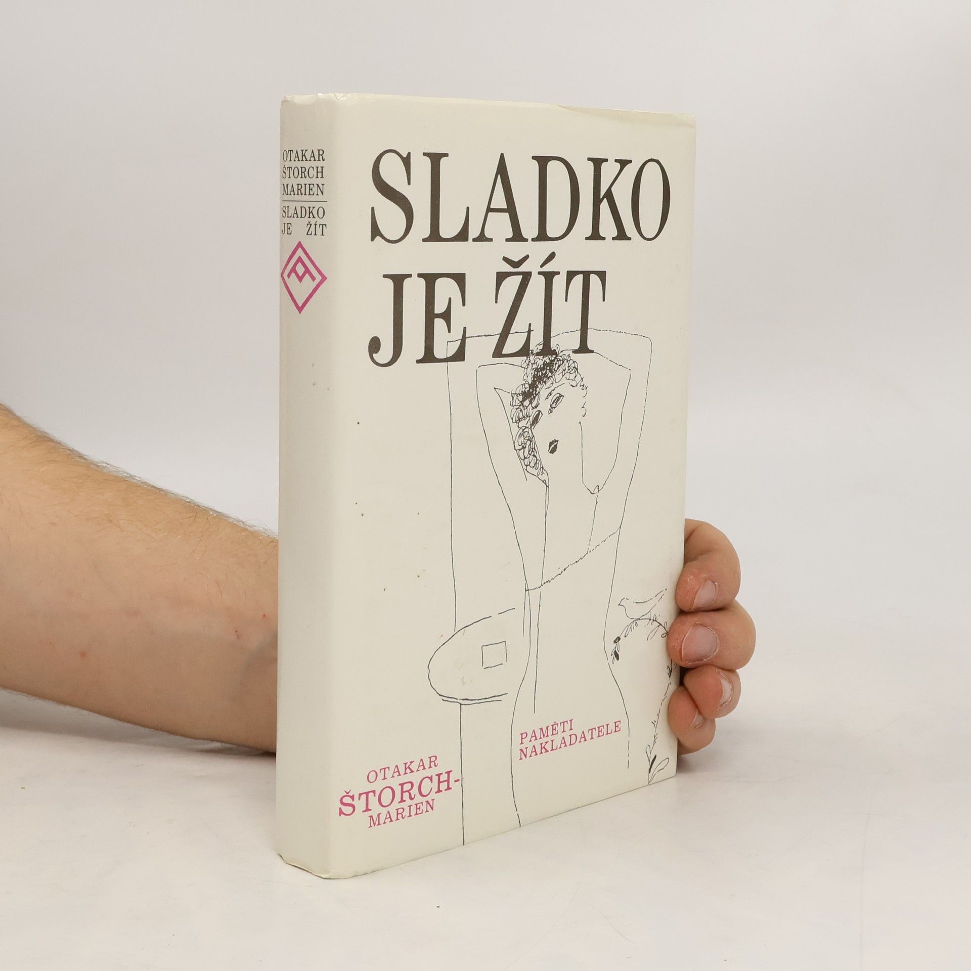Otakar Štorch-Marien Sladko je žít