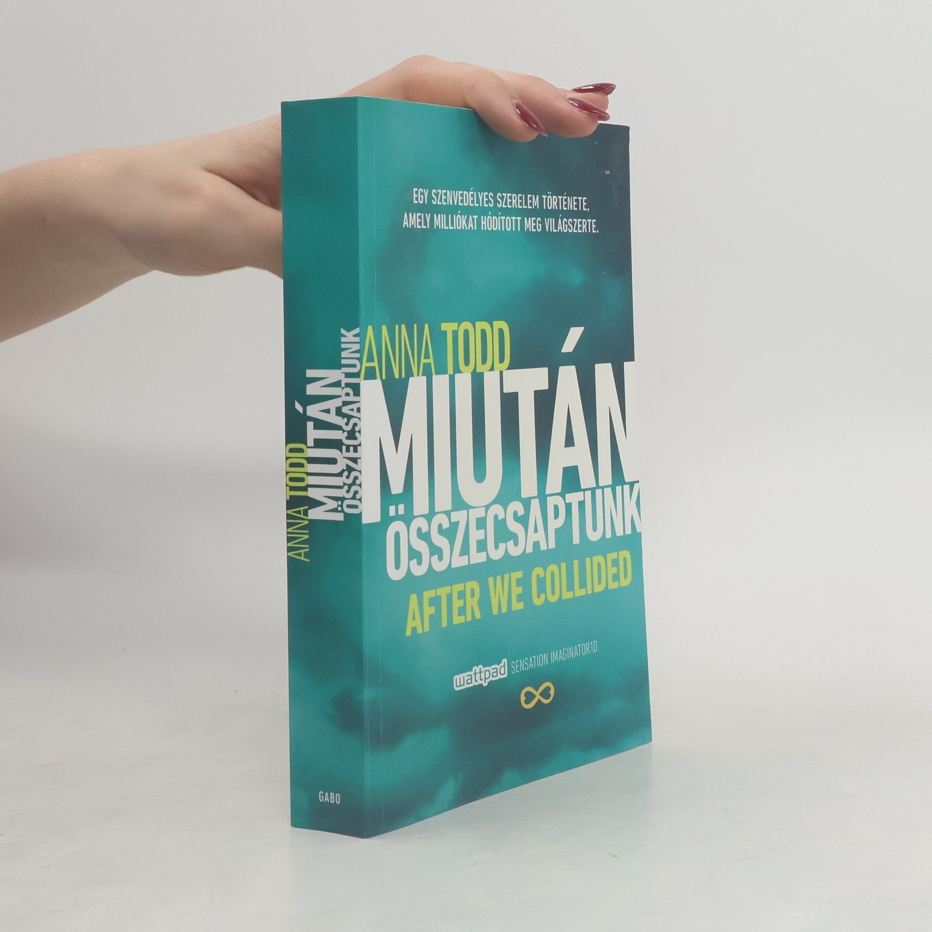 Anna Todd Miután összecsaptunk