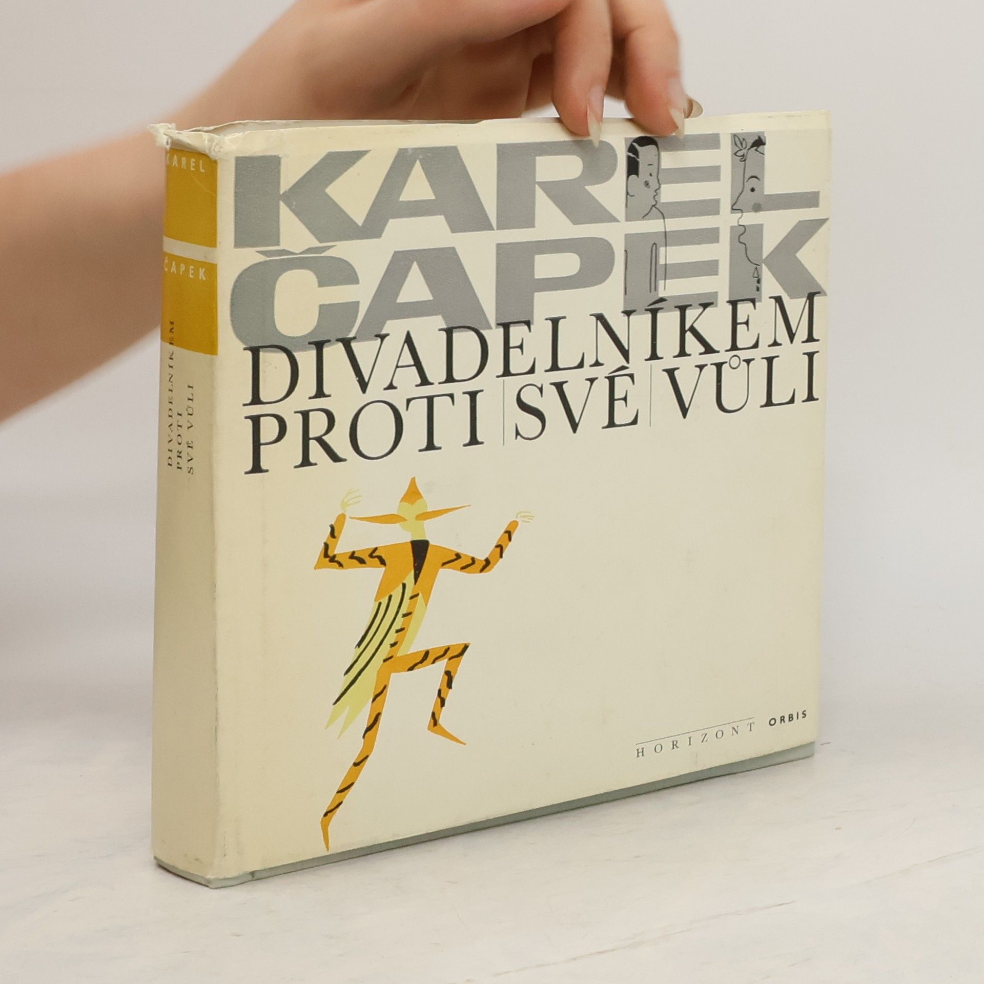 Karel Čapek Divadelníkem proti své vůli