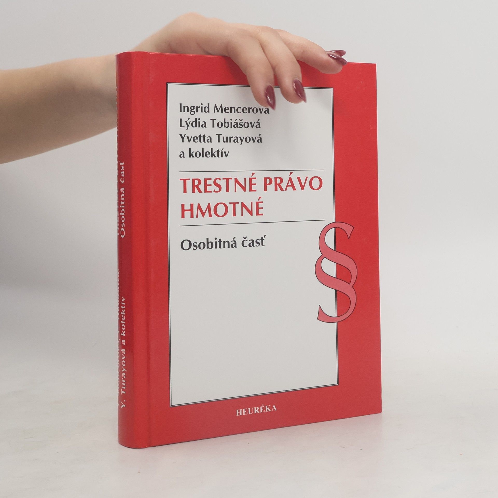 Ingrid Mencerová Trestné právo hmotné : osobitná časť