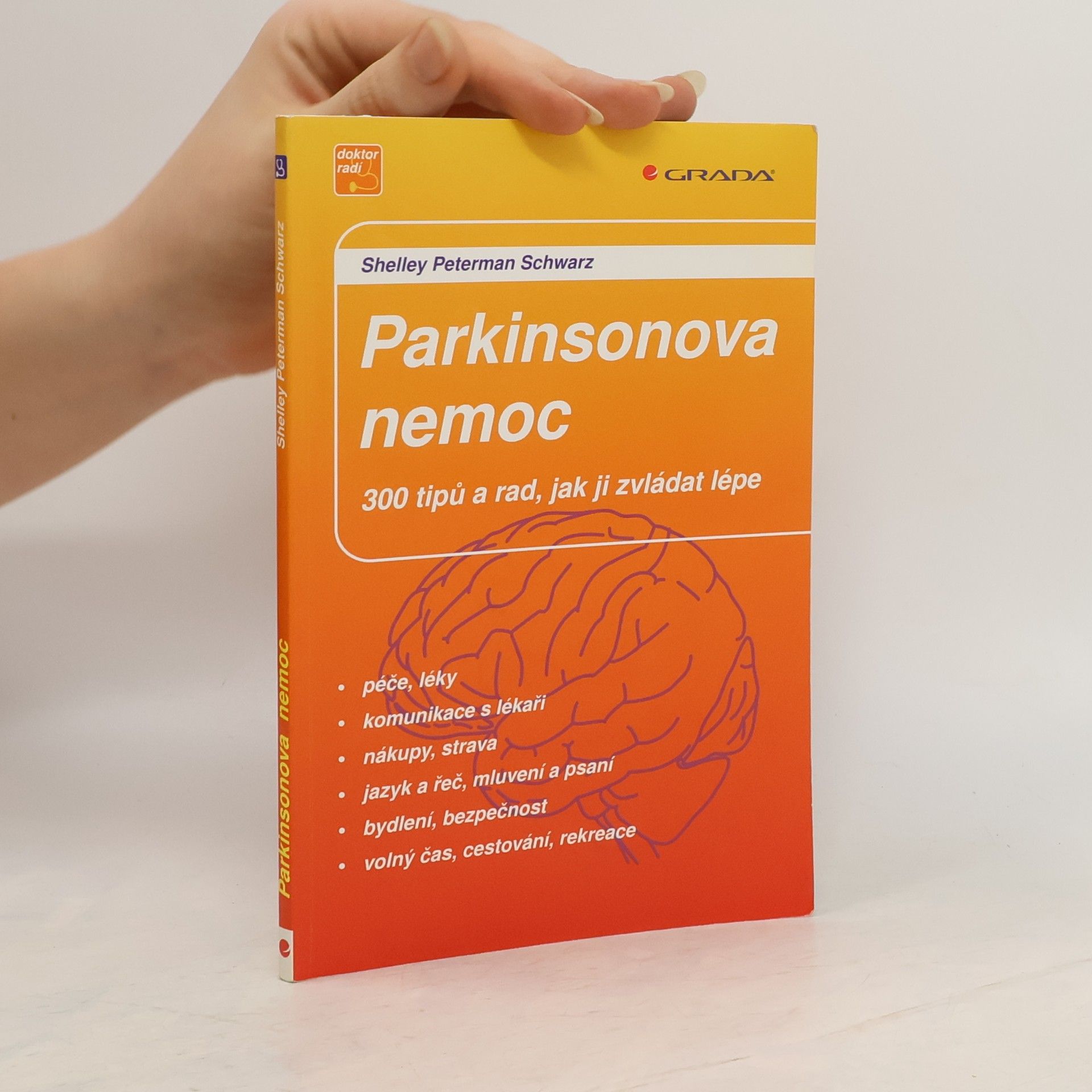 Shelley Peterman Schwarz Parkinsonova nemoc. 300 tipů a rad, jak ji zvládat lépe