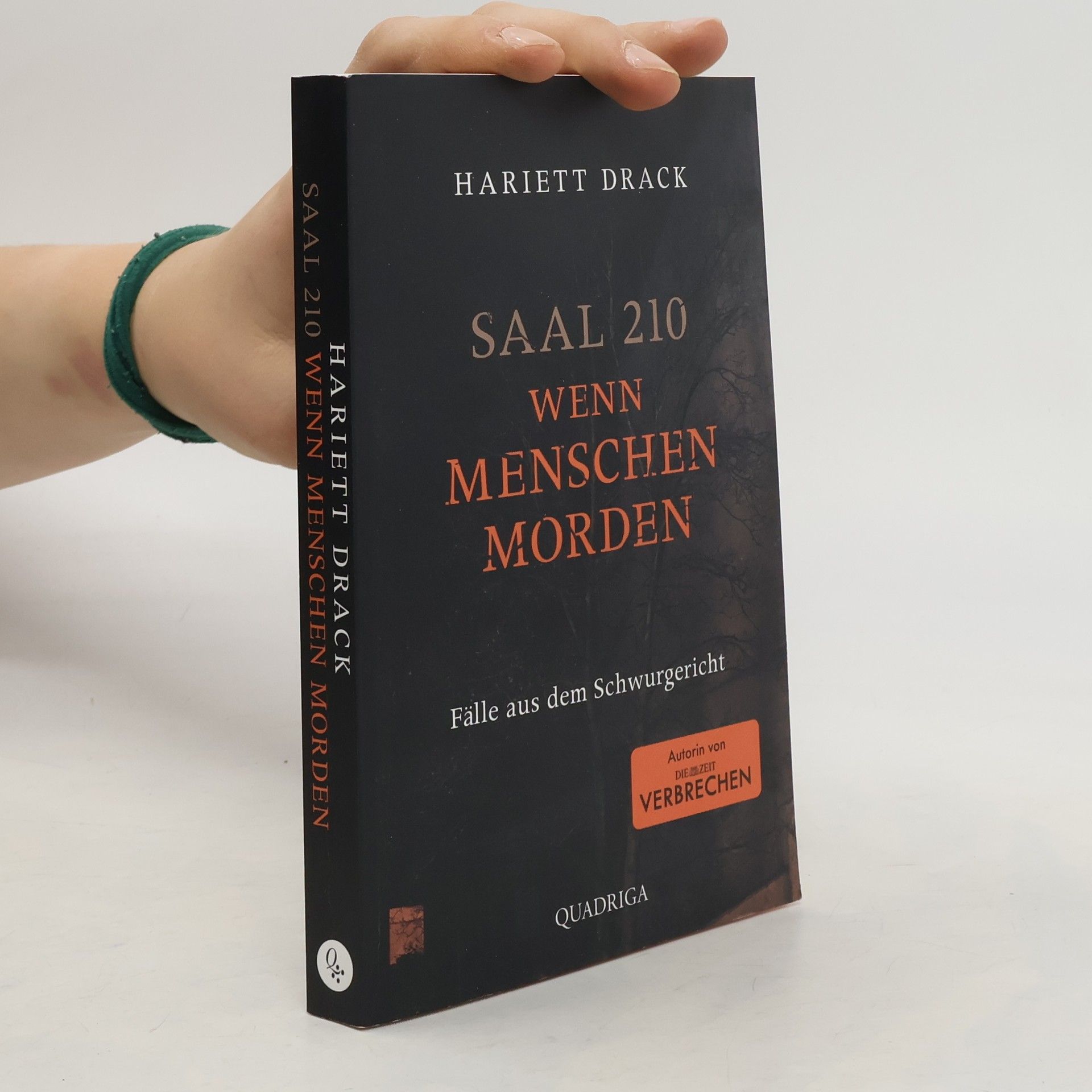 Hariett Drack Saal 210 - Wenn Menschen morden