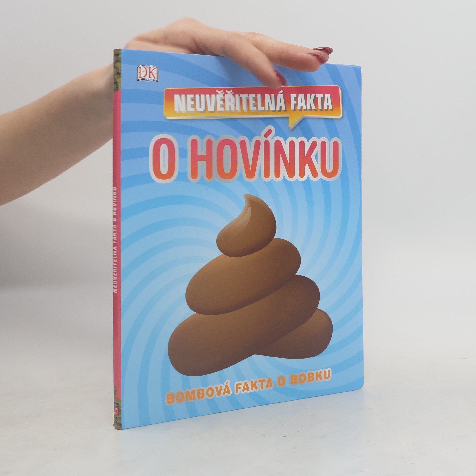 kolektiv Neuvěřitelná fakta o hovínku