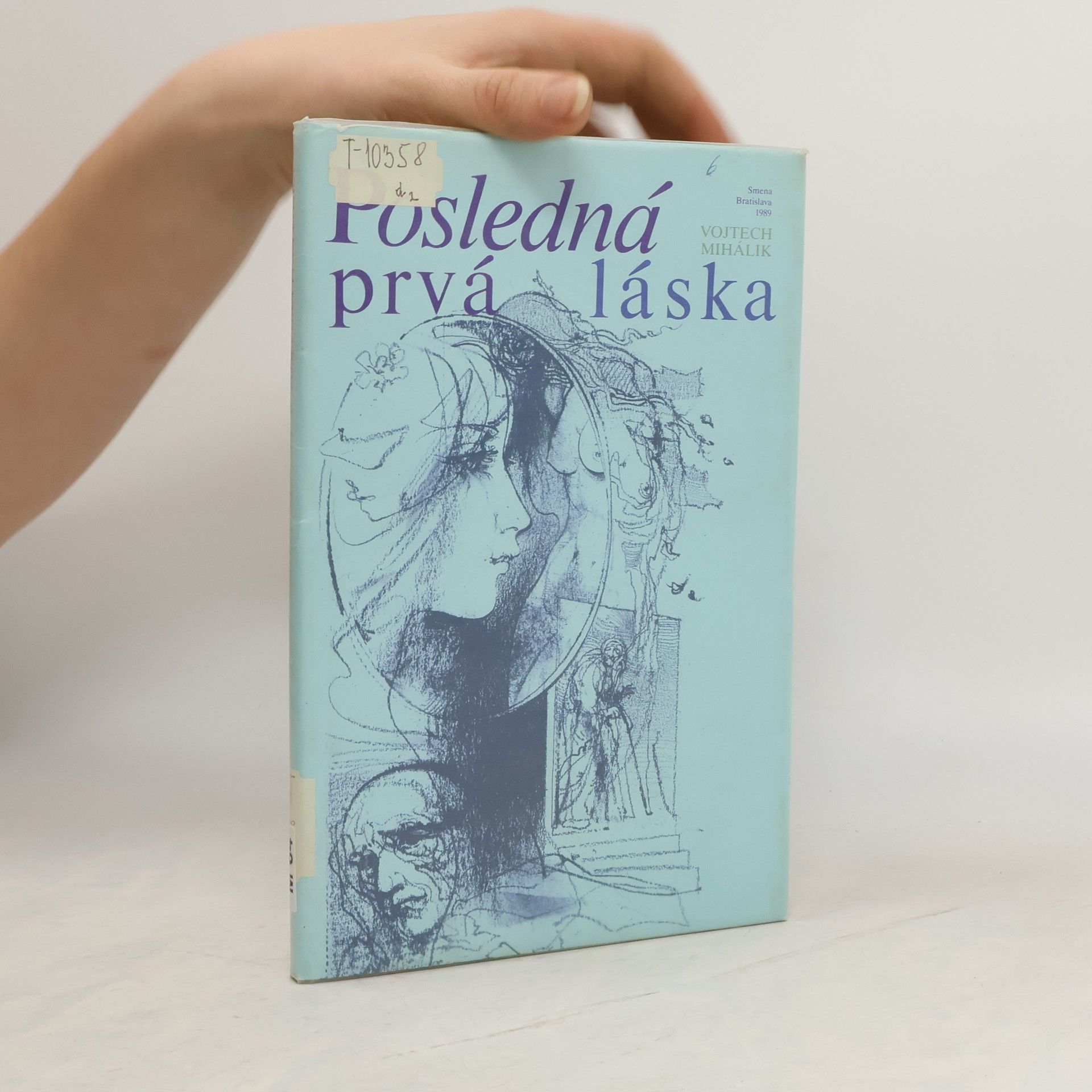 Vojtech Mihálik Posledná prvá láska