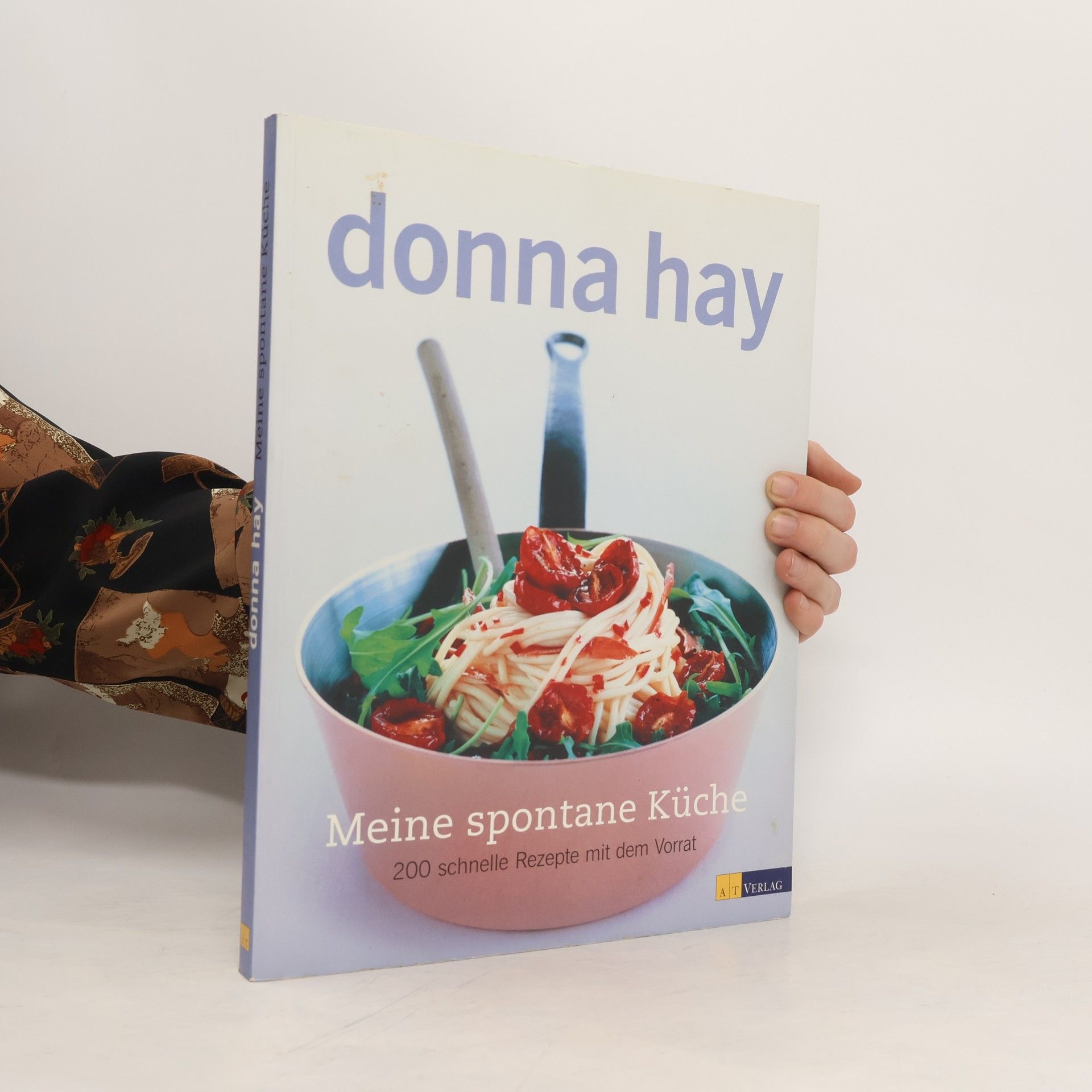 Donna Hay Meine spontane Küche