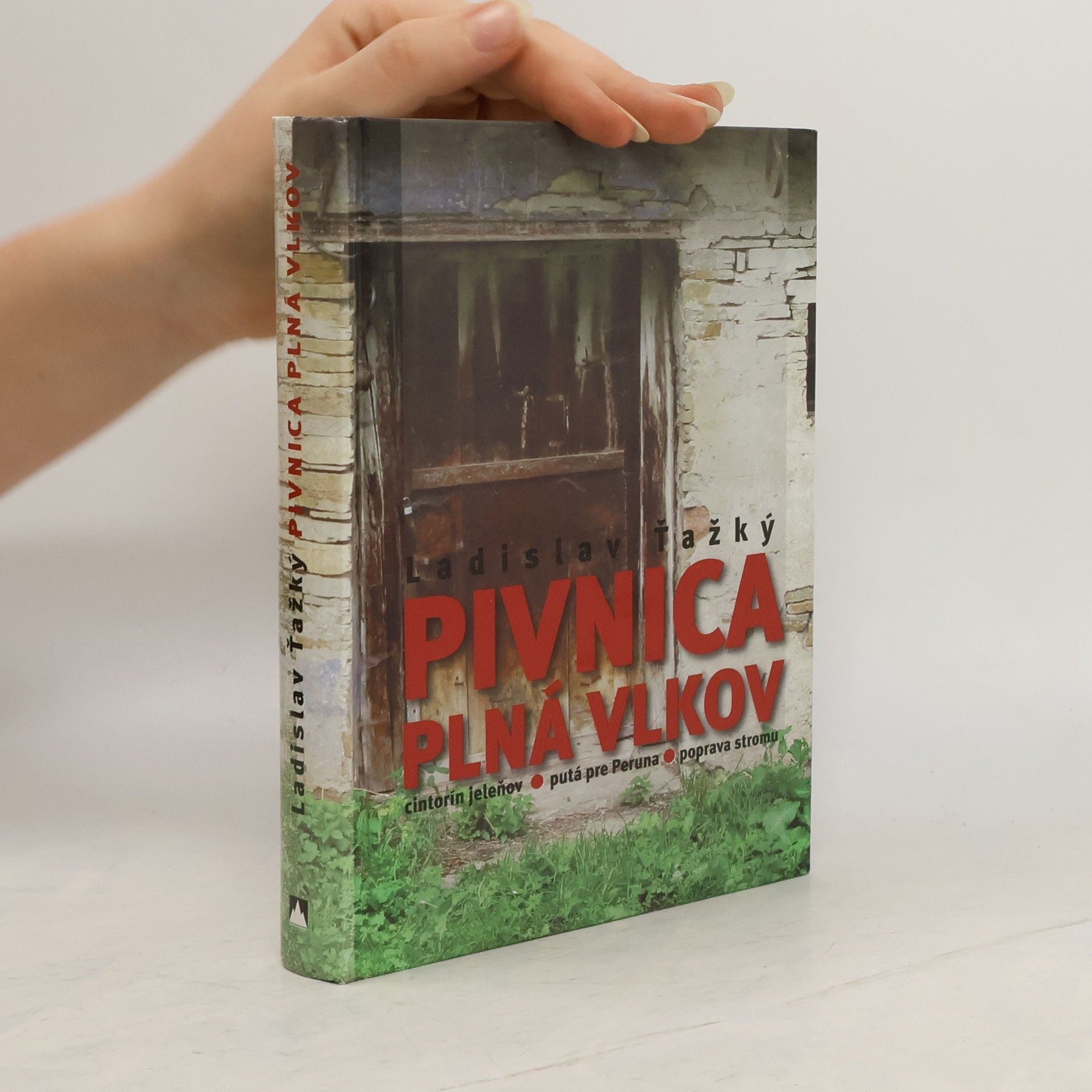 Ladislav Ťažký Pivnica plná vlkov